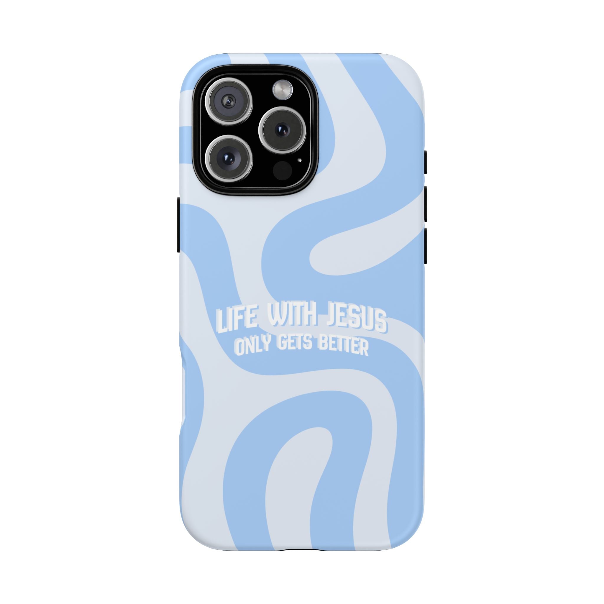Blue Swirl Phone Case - "Life With Jesus Only Gets Better" Christian iPhone Cover