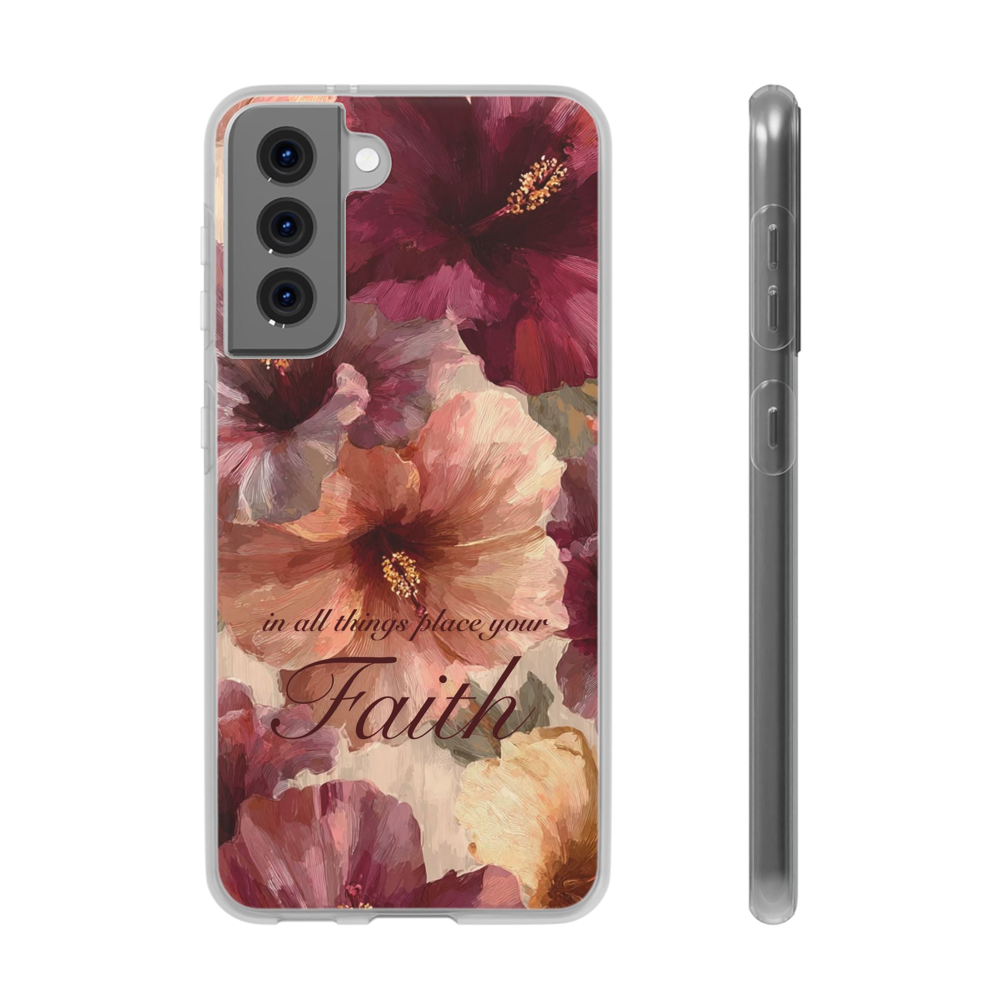 Faith Floral Phone Case – Inspirational Hibiscus Art Protective Cover