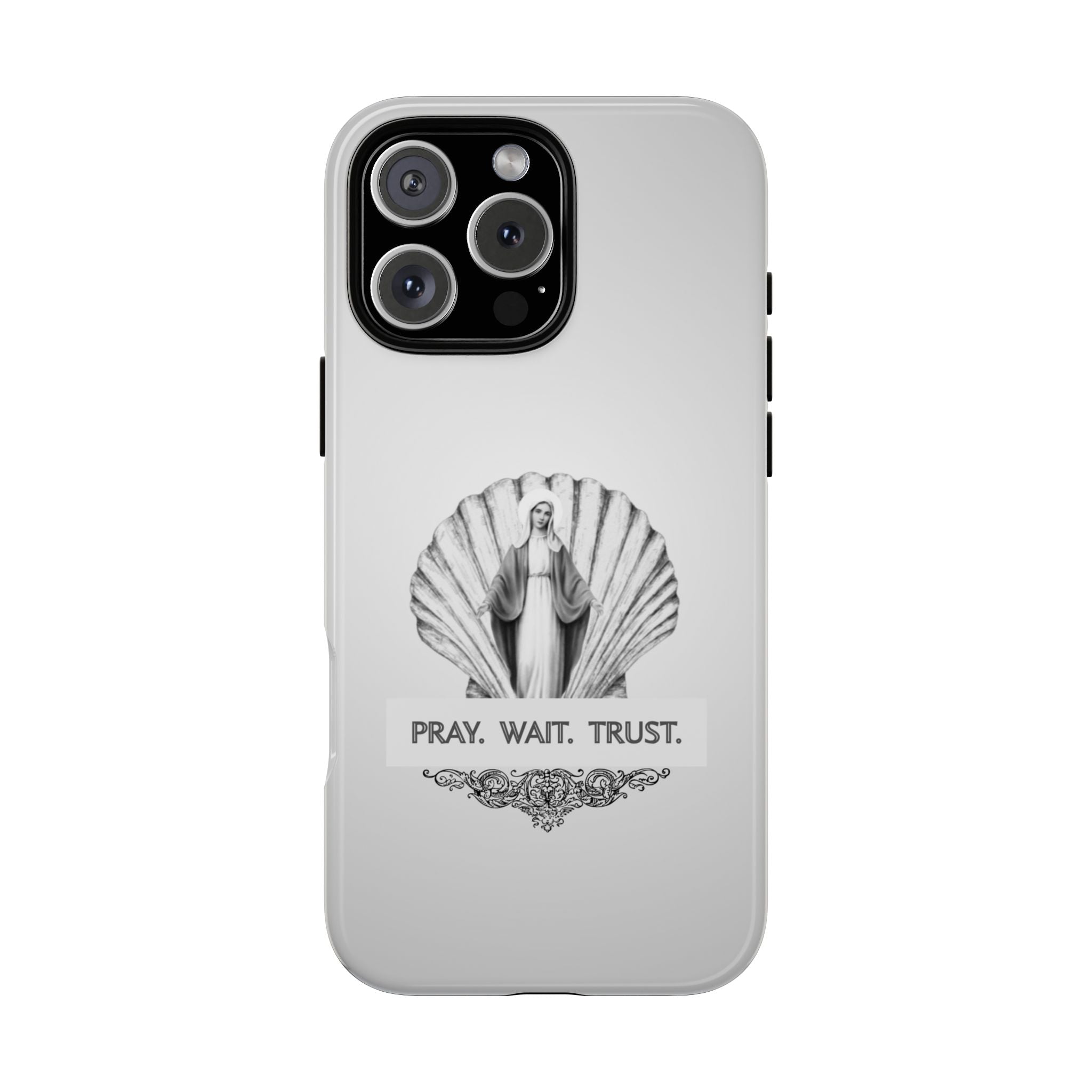 Phone Case — 'Pray. Wait. Trust.' Religious Shell Design (Catholic Inspirational)