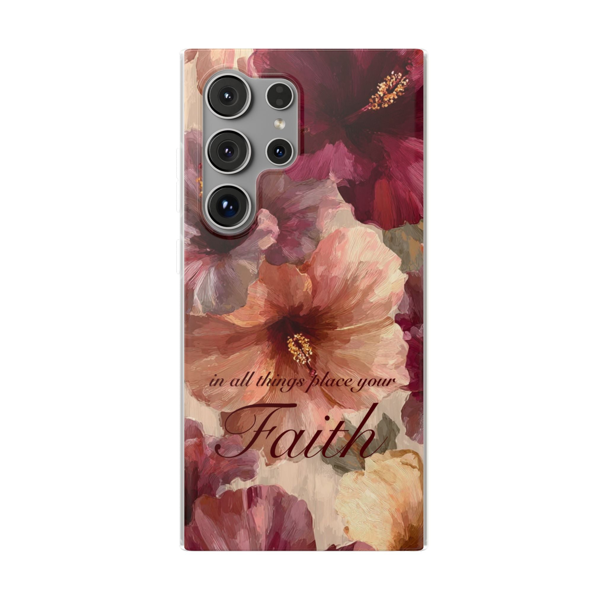 Faith Floral Phone Case – Inspirational Hibiscus Art Protective Cover
