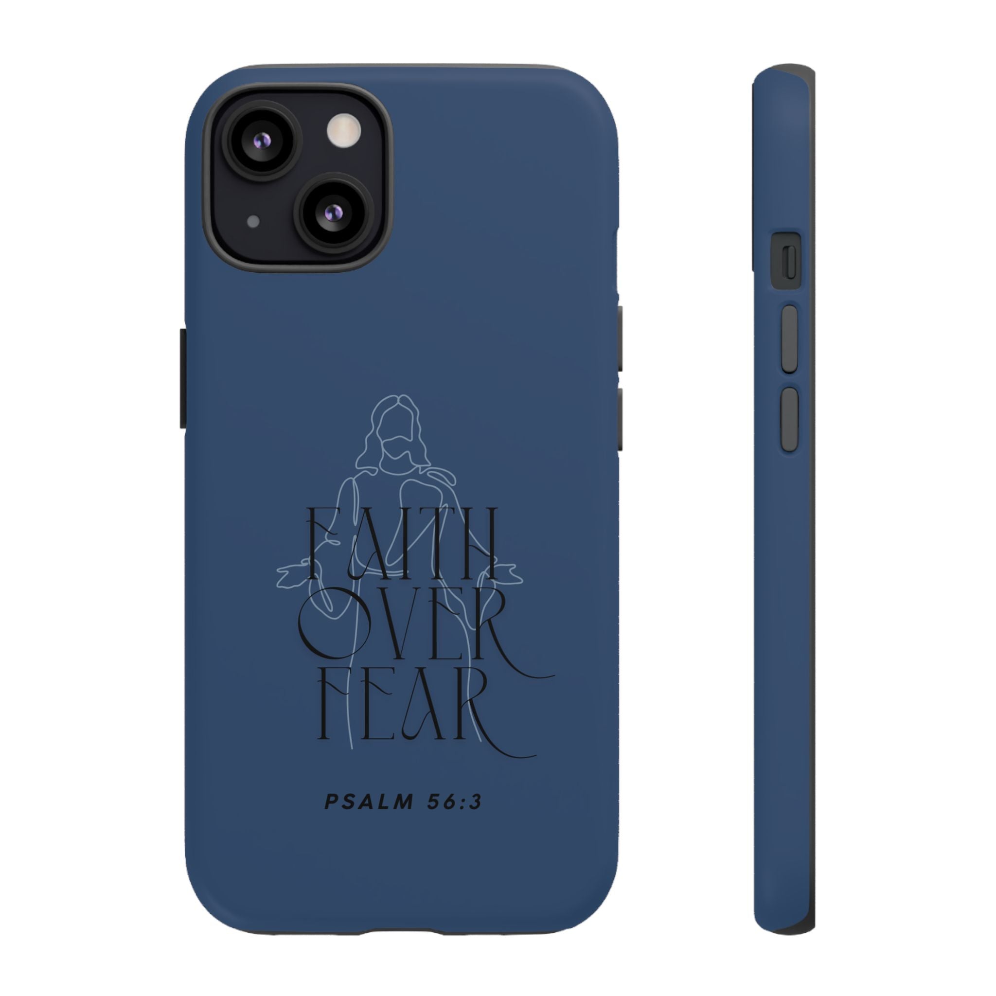 Faith Over Fear — Psalm 56:3 Christian Tough Phone Case