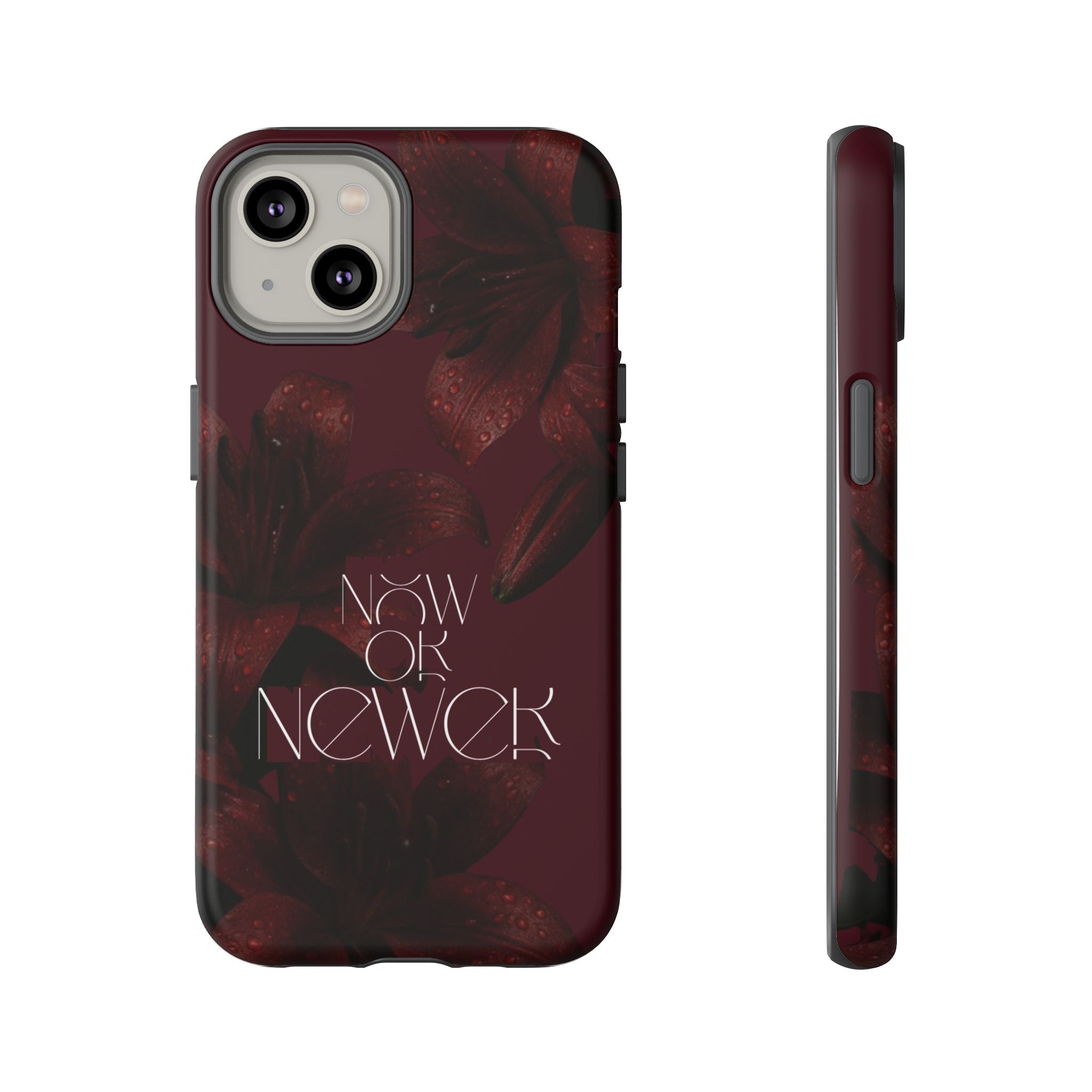 Tough Cases – Burgundy Floral “Now or Never” Protective Phone Case