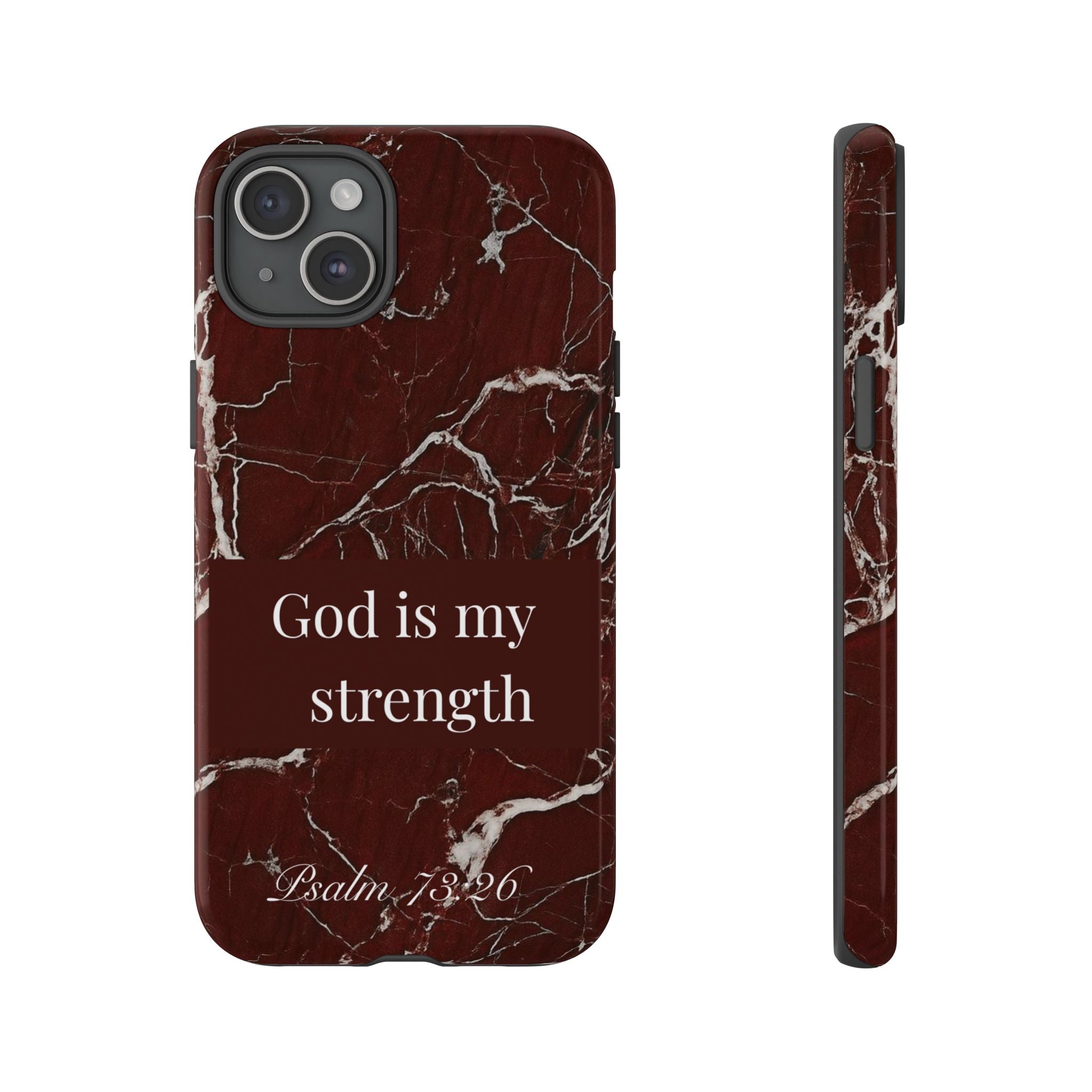 God Is My Strength — Psalm 73:26 Christian Tough Phone Case | Marble Faith Cover