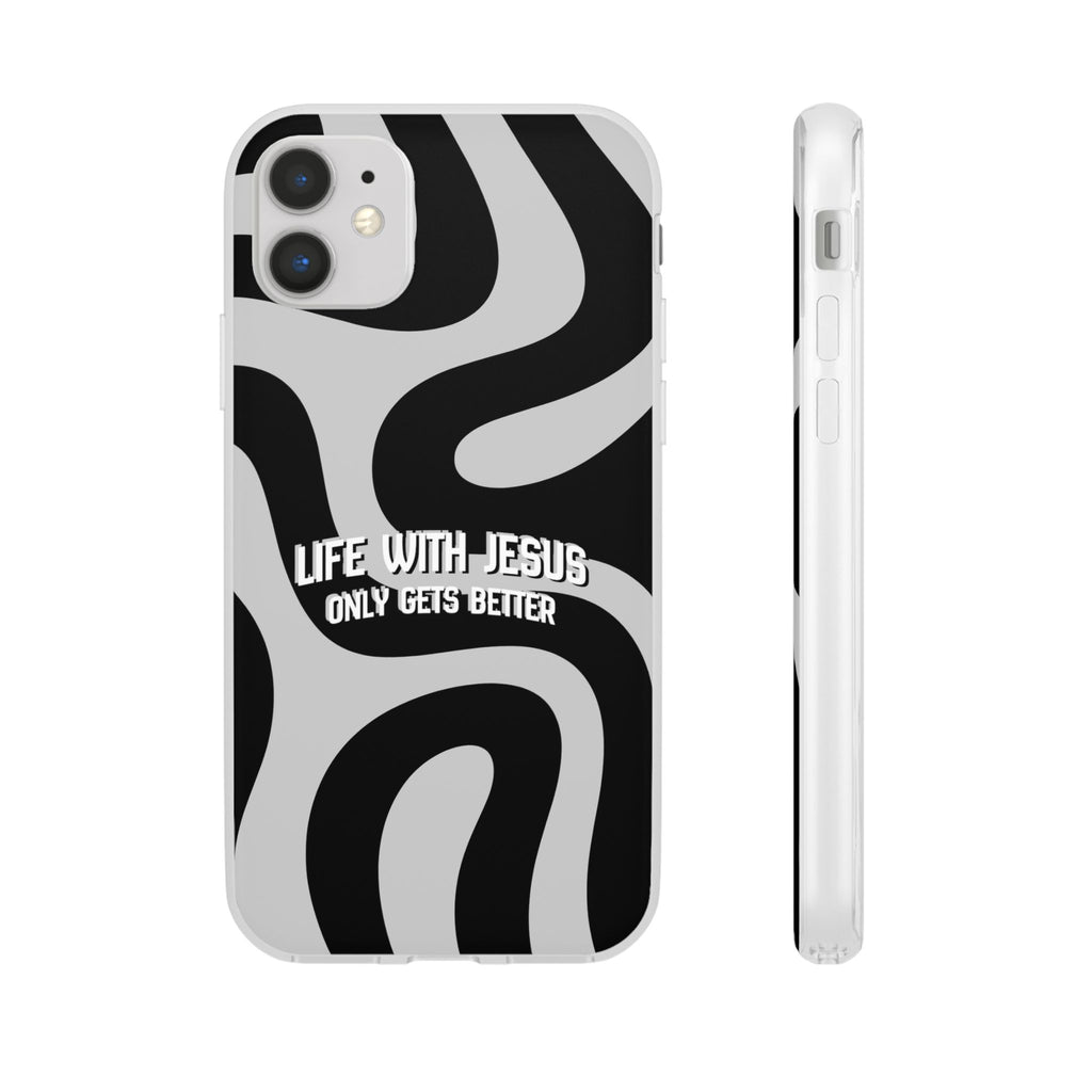 Religious Phone Case — "Life With Jesus Only Gets Better" Black & White Swirl Flexi Case