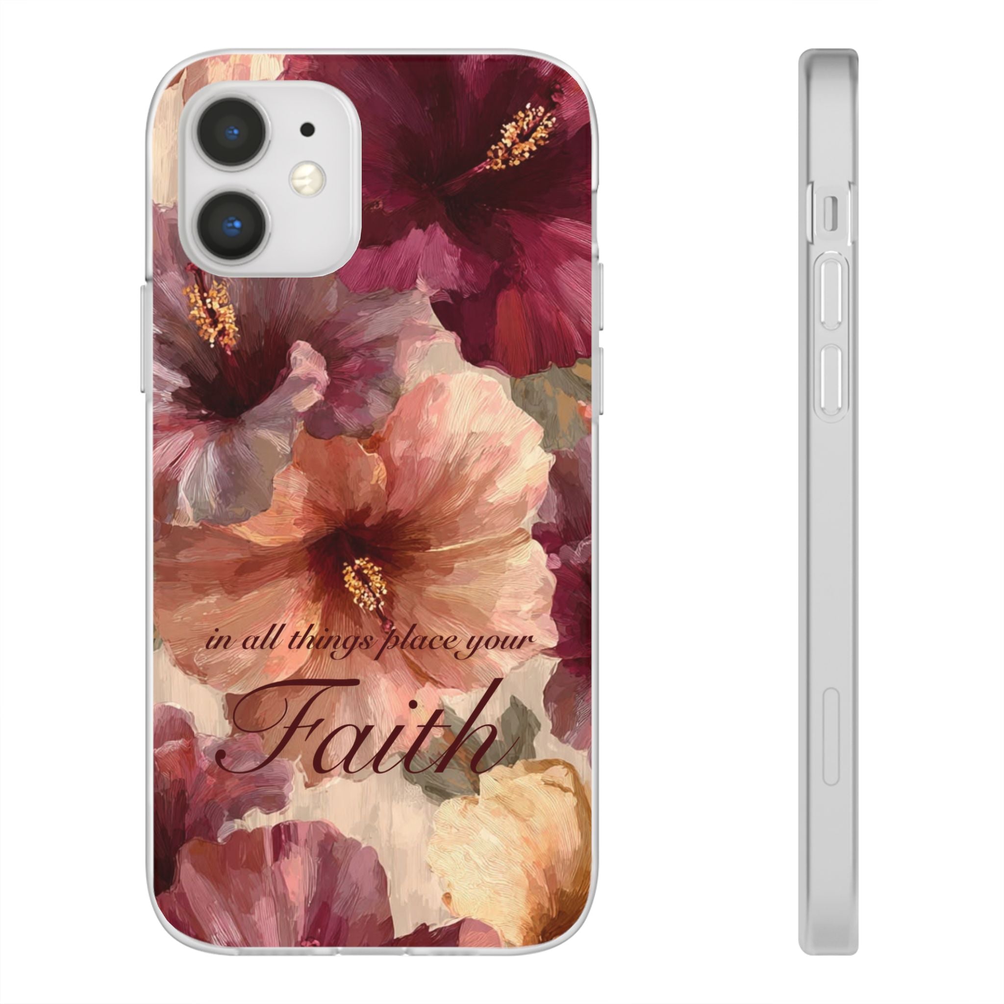 Faith Floral Phone Case – Inspirational Hibiscus Art Protective Cover