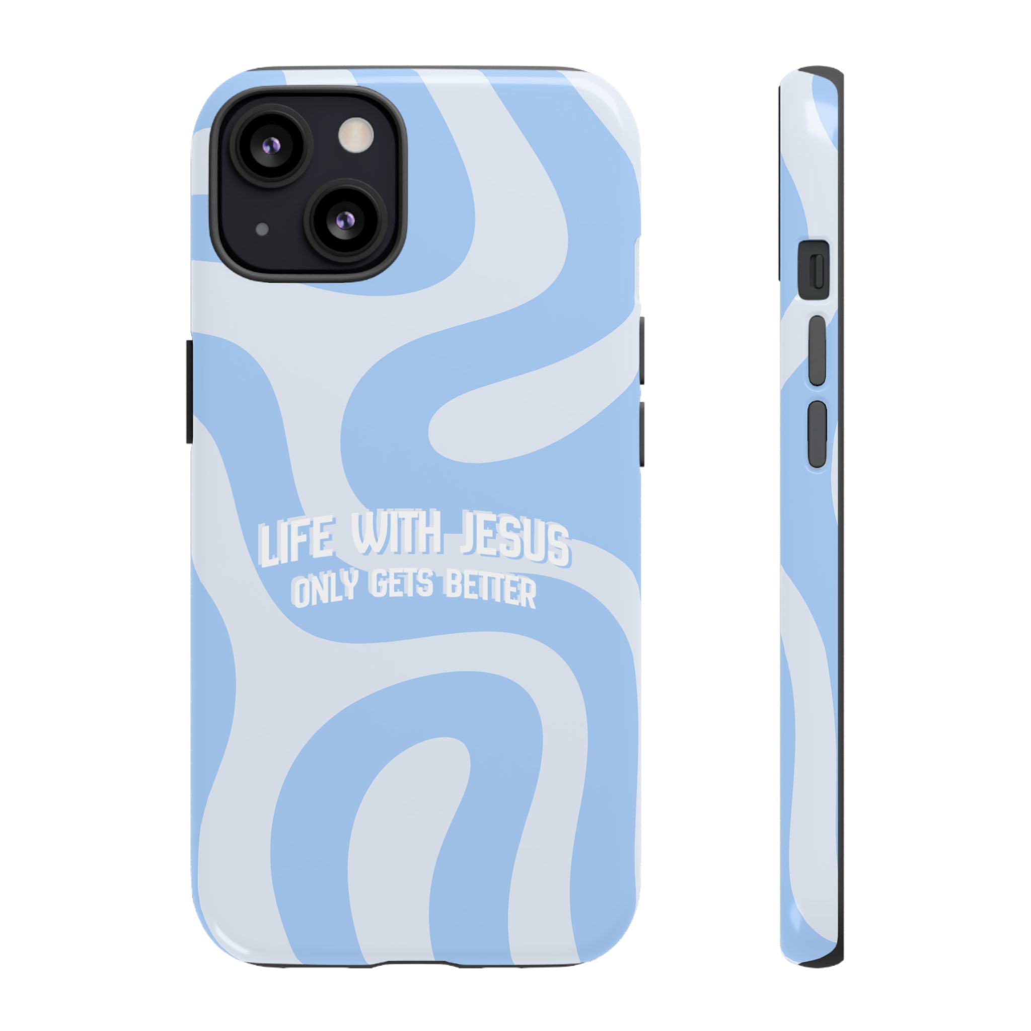Blue Swirl Phone Case - "Life With Jesus Only Gets Better" Christian iPhone Cover