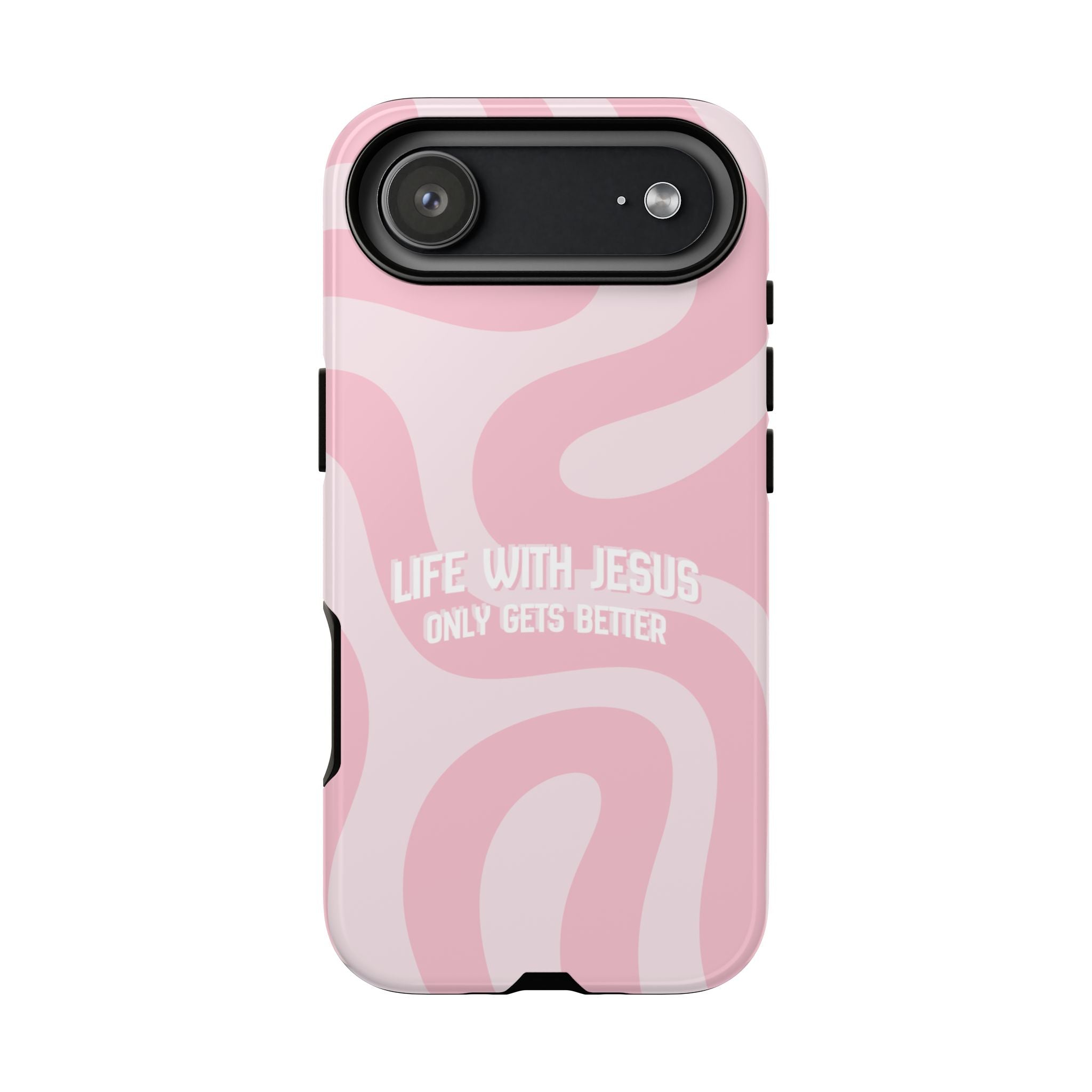 Pink Swirl Phone Case - "Life With Jesus Only Gets Better" Christian iPhone Cover