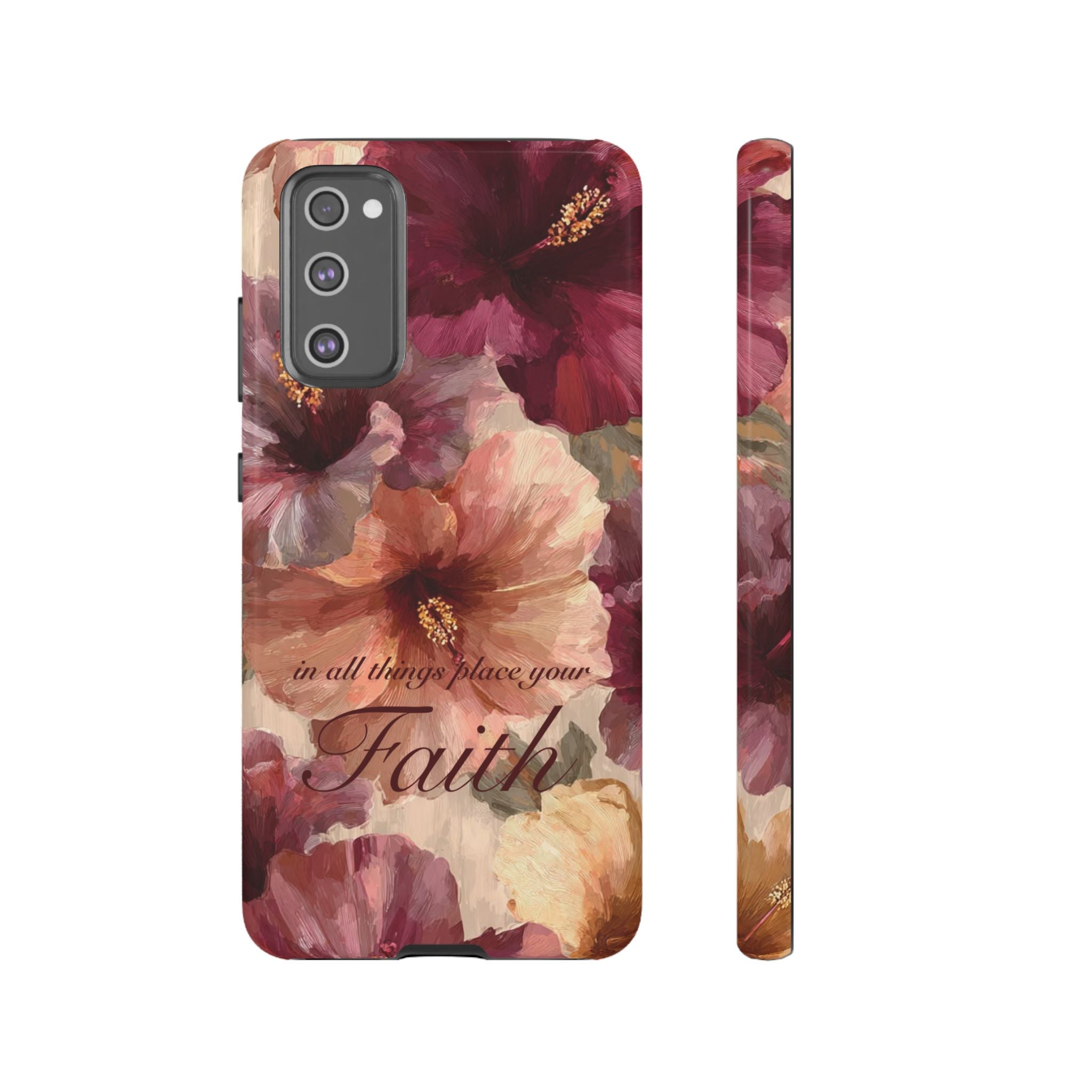Faith Floral Phone Case — "In All Things Place Your Faith" Protective iPhone Cover