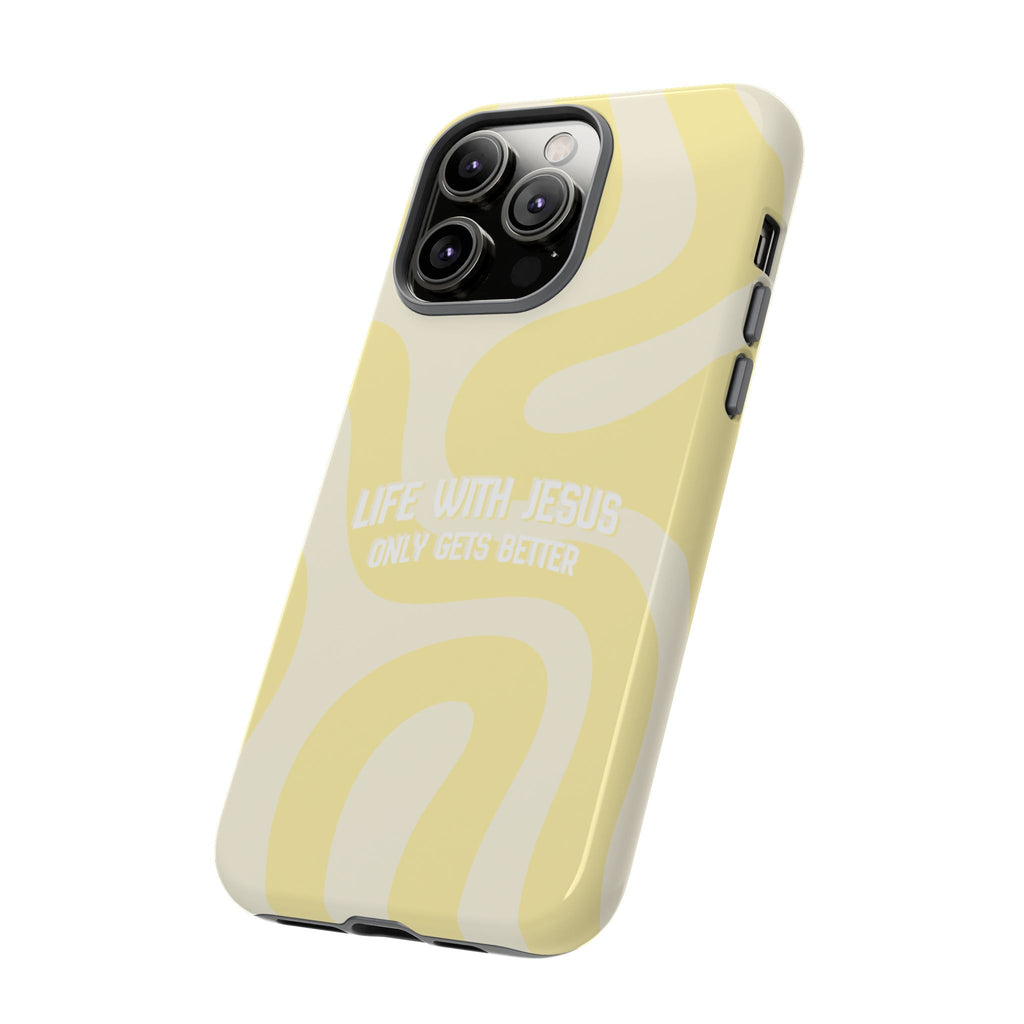 Yellow Swirl Phone Case - "Life With Jesus Only Gets Better" Christian iPhone Cover Tough Case