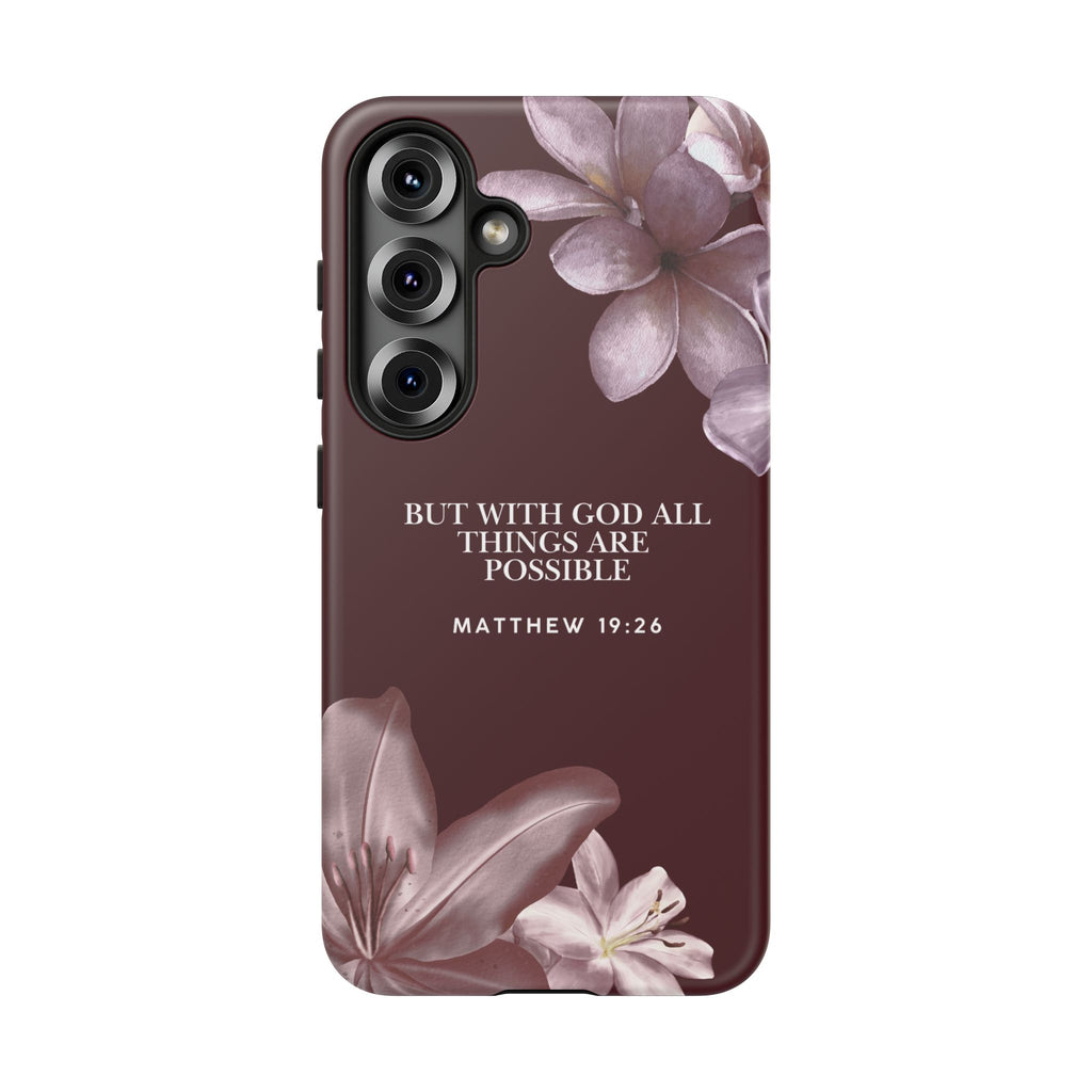But With God All Things Are Possible — Floral Bible Verses Christian Tough Phone Case