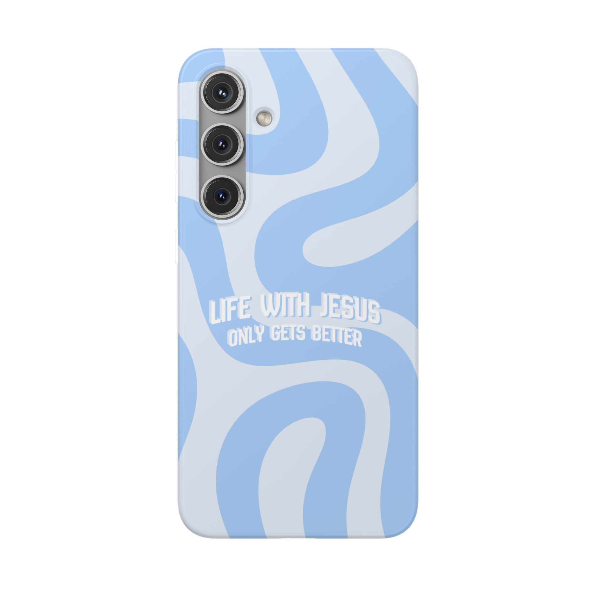 Phone Case — "Life With Jesus Only Gets Better" Blue Abstract Christian Flexi Case