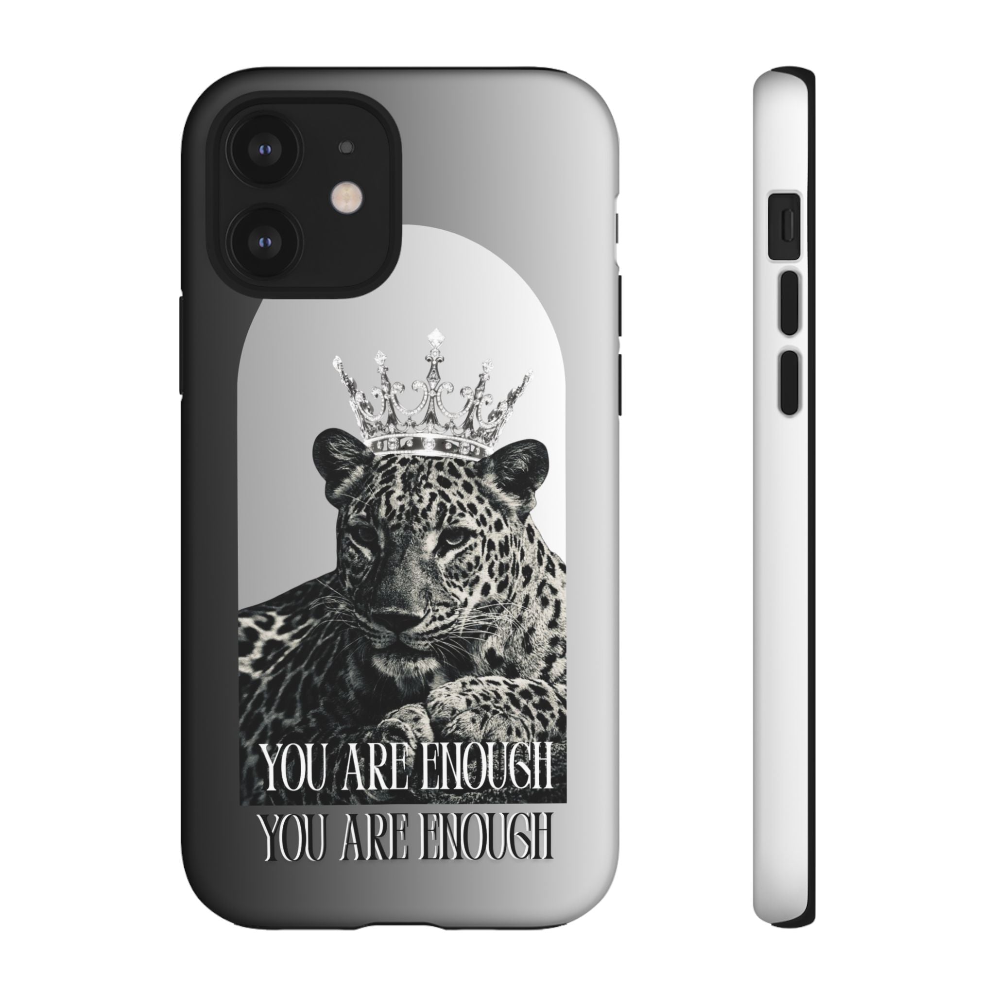 Leopard Crown Phone Case — "You Are Enough" Inspirational Protective Cover