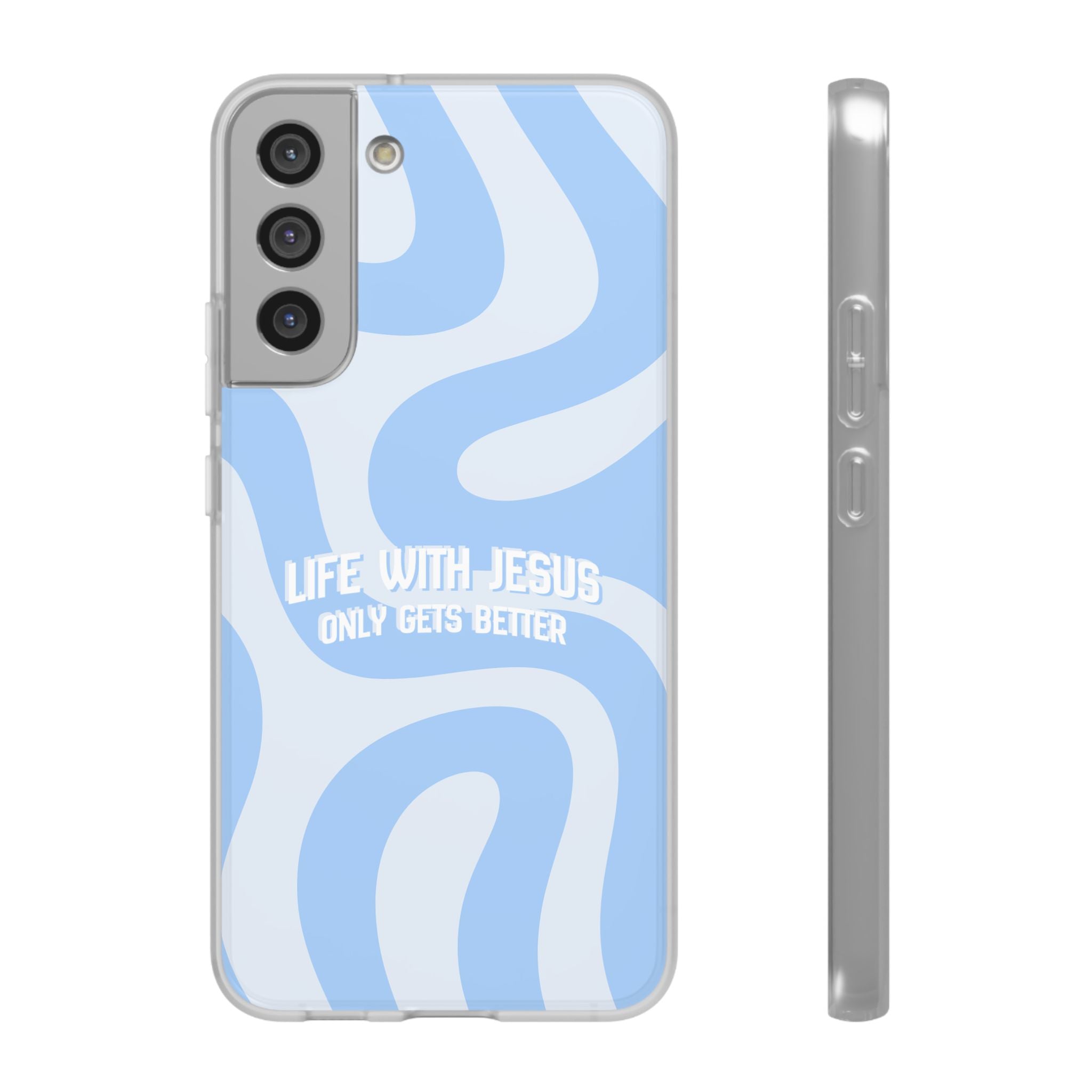 Phone Case — "Life With Jesus Only Gets Better" Blue Abstract Christian Flexi Case