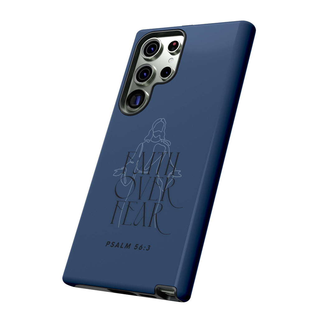 Faith Over Fear — Psalm 56:3 Christian Tough Phone Case