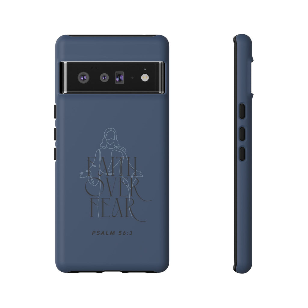 Faith Over Fear — Psalm 56:3 Christian Tough Phone Case
