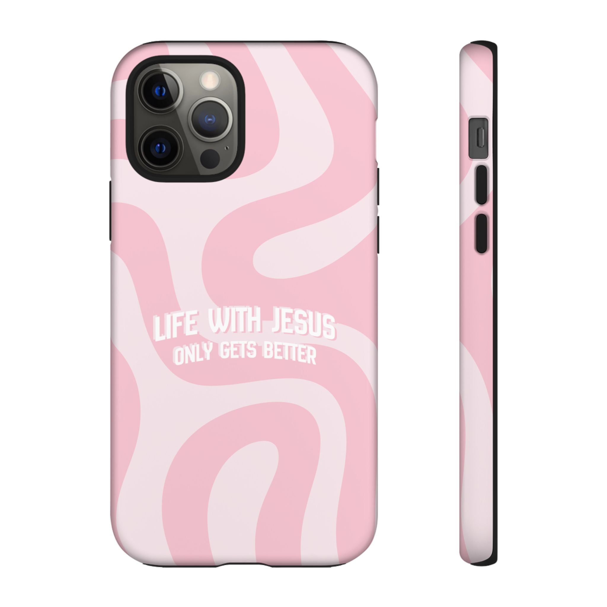 Pink Swirl Phone Case - "Life With Jesus Only Gets Better" Christian iPhone Cover