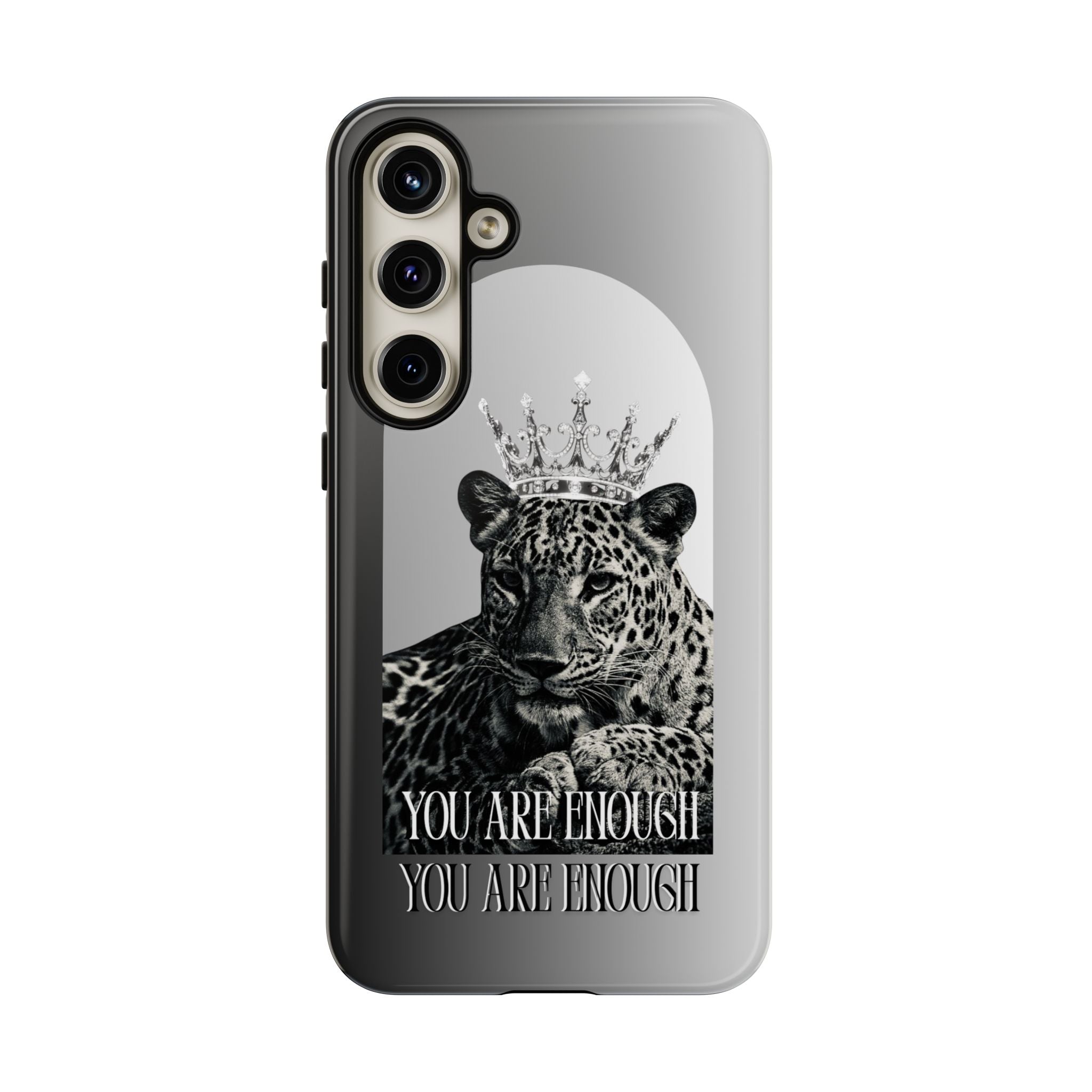 Leopard Crown Phone Case — "You Are Enough" Inspirational Protective Cover