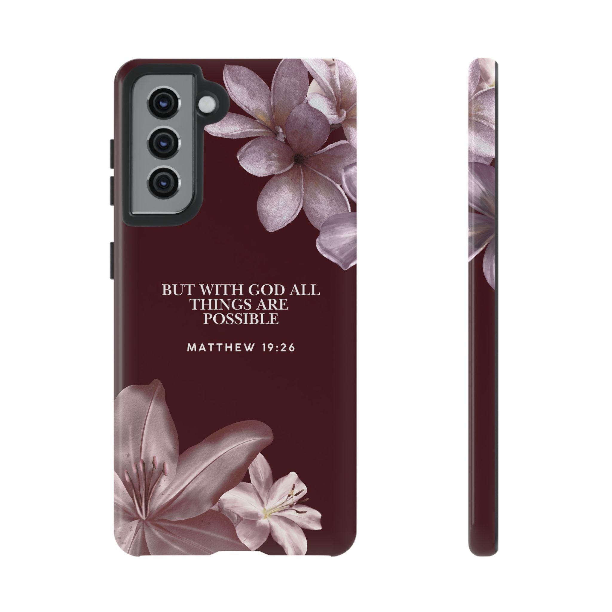 But With God All Things Are Possible — Floral Bible Verse Christian Tough Phone Case