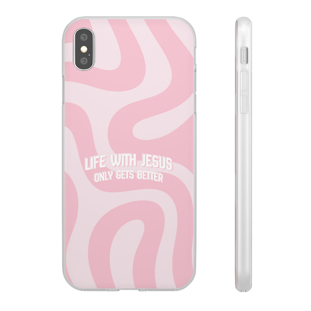 Pink Swirl Phone Case — "Life with Jesus Only Gets Better" Christian iPhone Cover