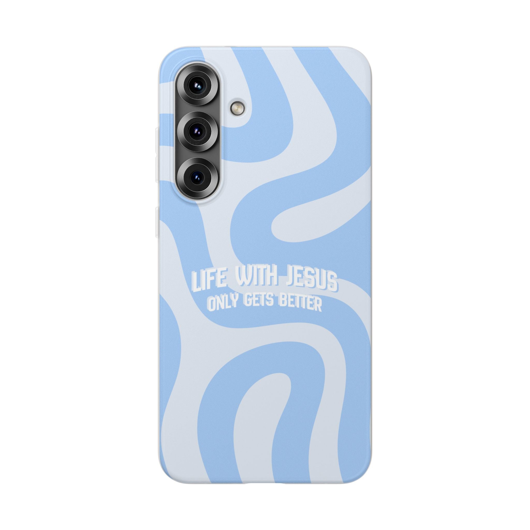 Phone Case — "Life With Jesus Only Gets Better" Blue Abstract Christian Flexi Case