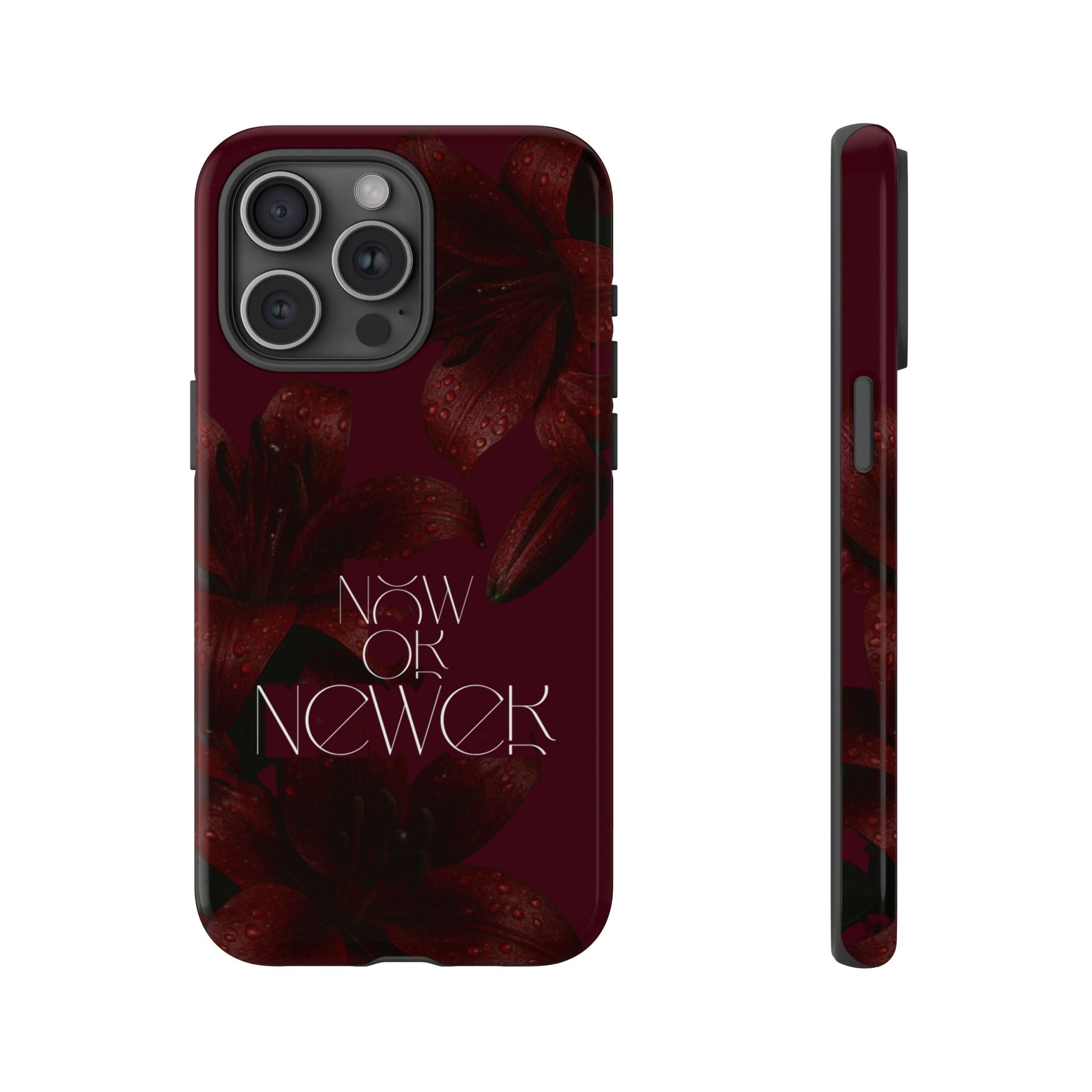 Tough Cases – Burgundy Floral “Now or Never” Protective Phone Case
