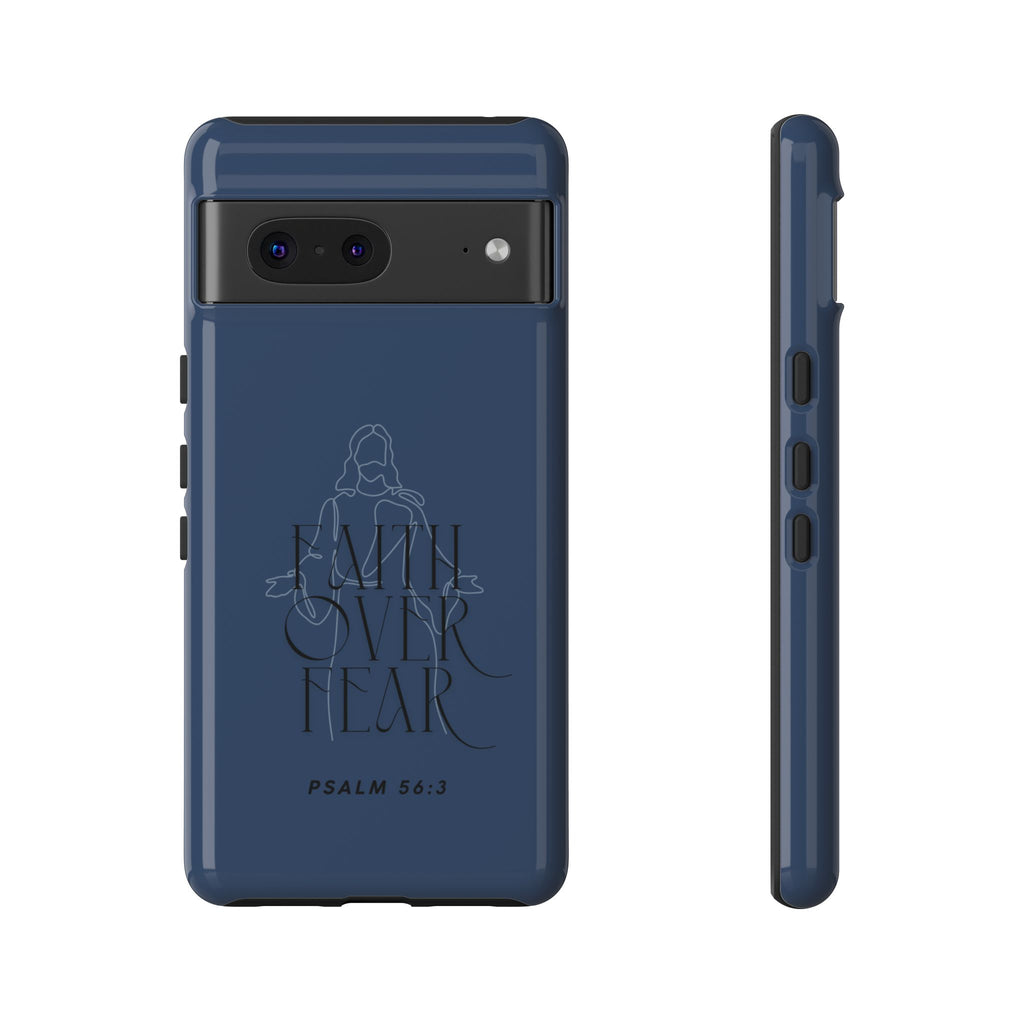 Faith Over Fear — Psalm 56:3 Christian Tough Phone Case