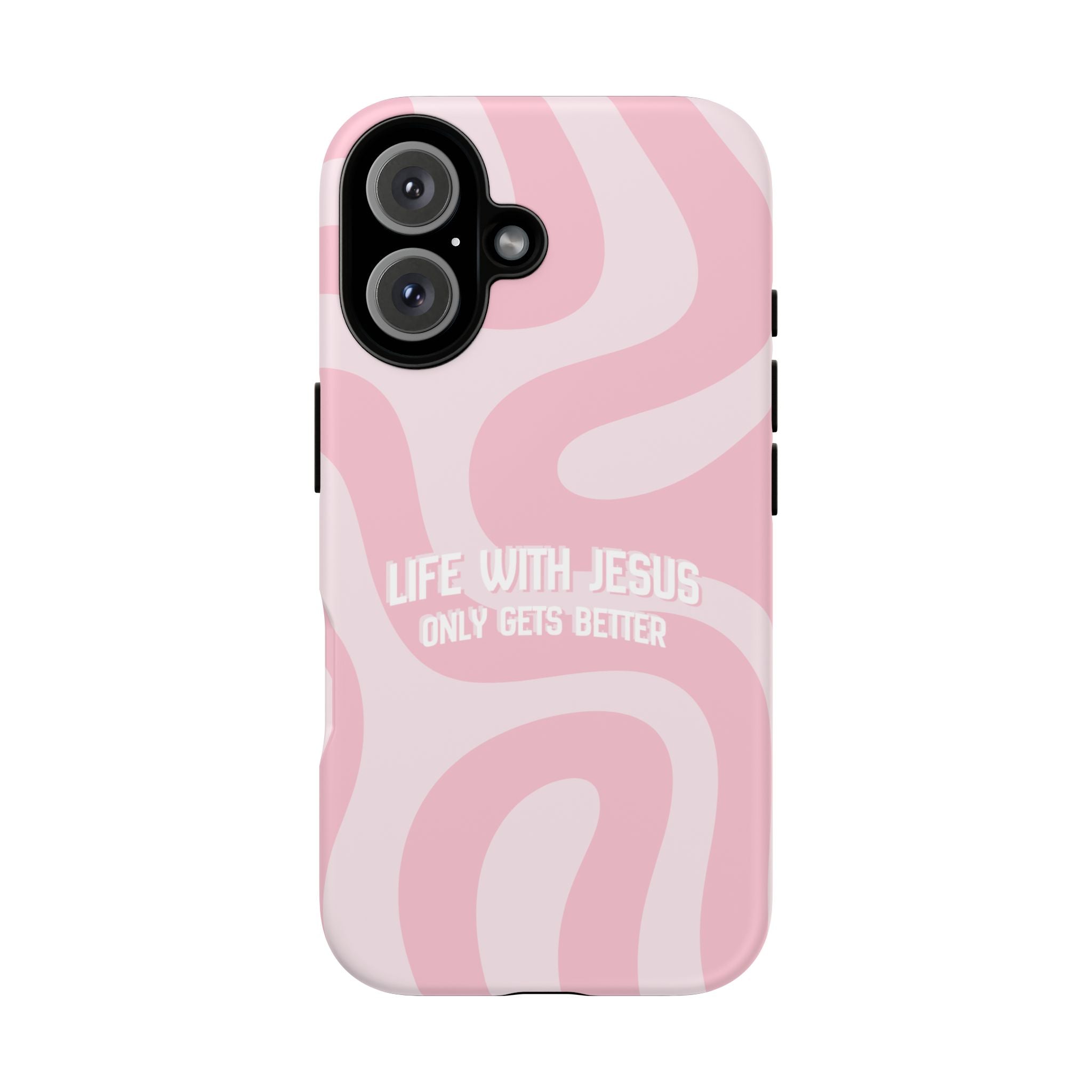 Pink Swirl Phone Case - "Life With Jesus Only Gets Better" Christian iPhone Cover