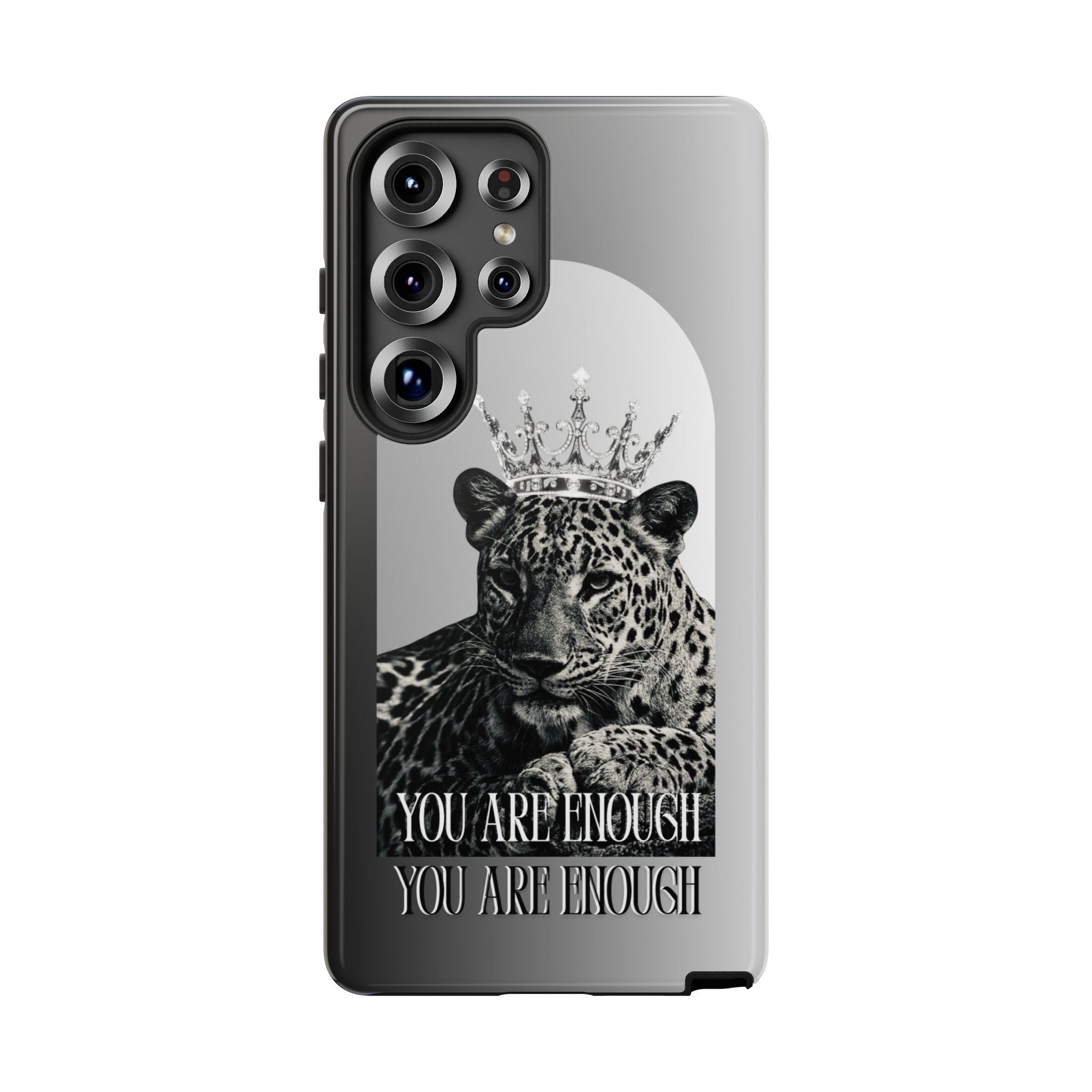 Leopard Crown Phone Case — "You Are Enough" Inspirational Protective Cover