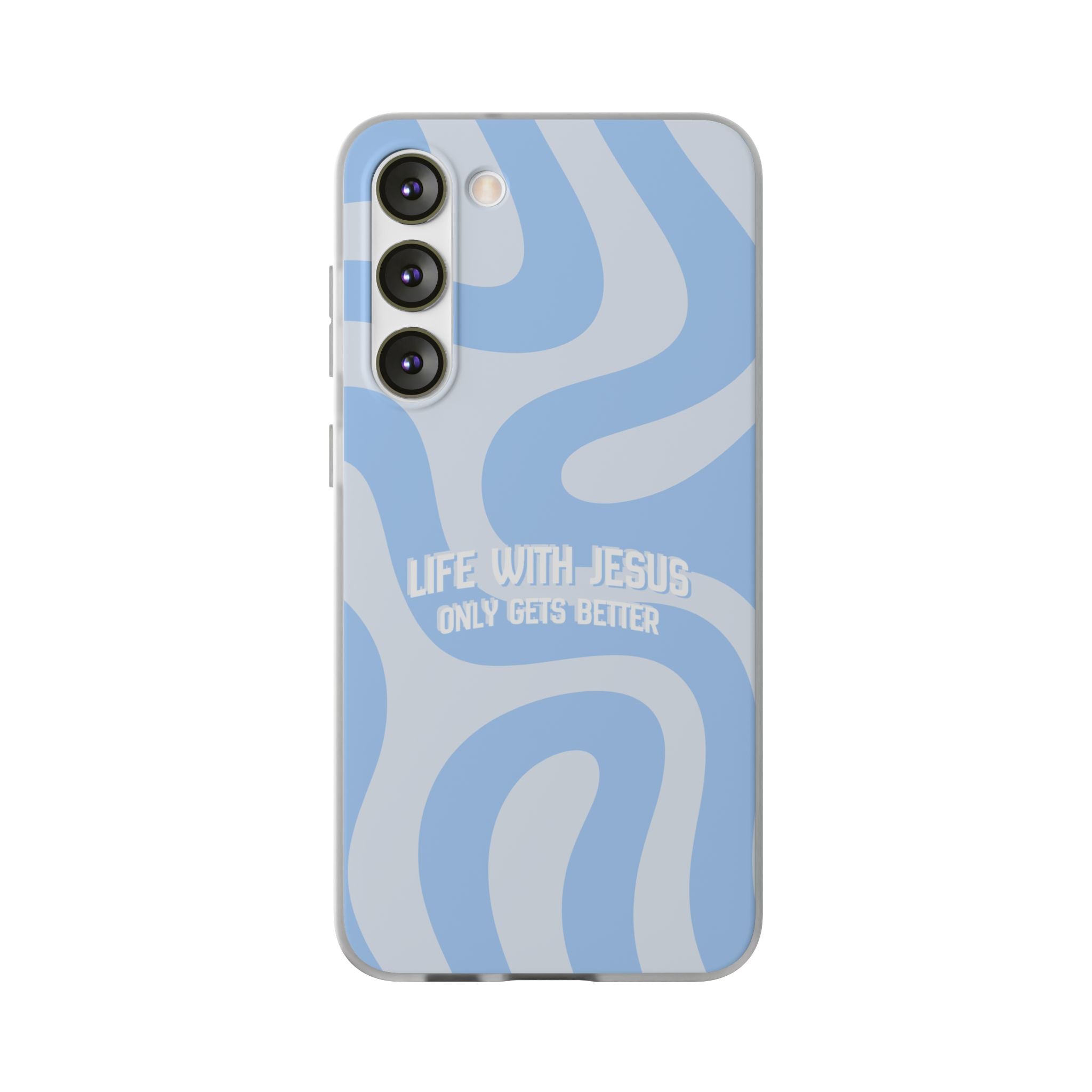 Phone Case — "Life With Jesus Only Gets Better" Blue Abstract Christian Flexi Case