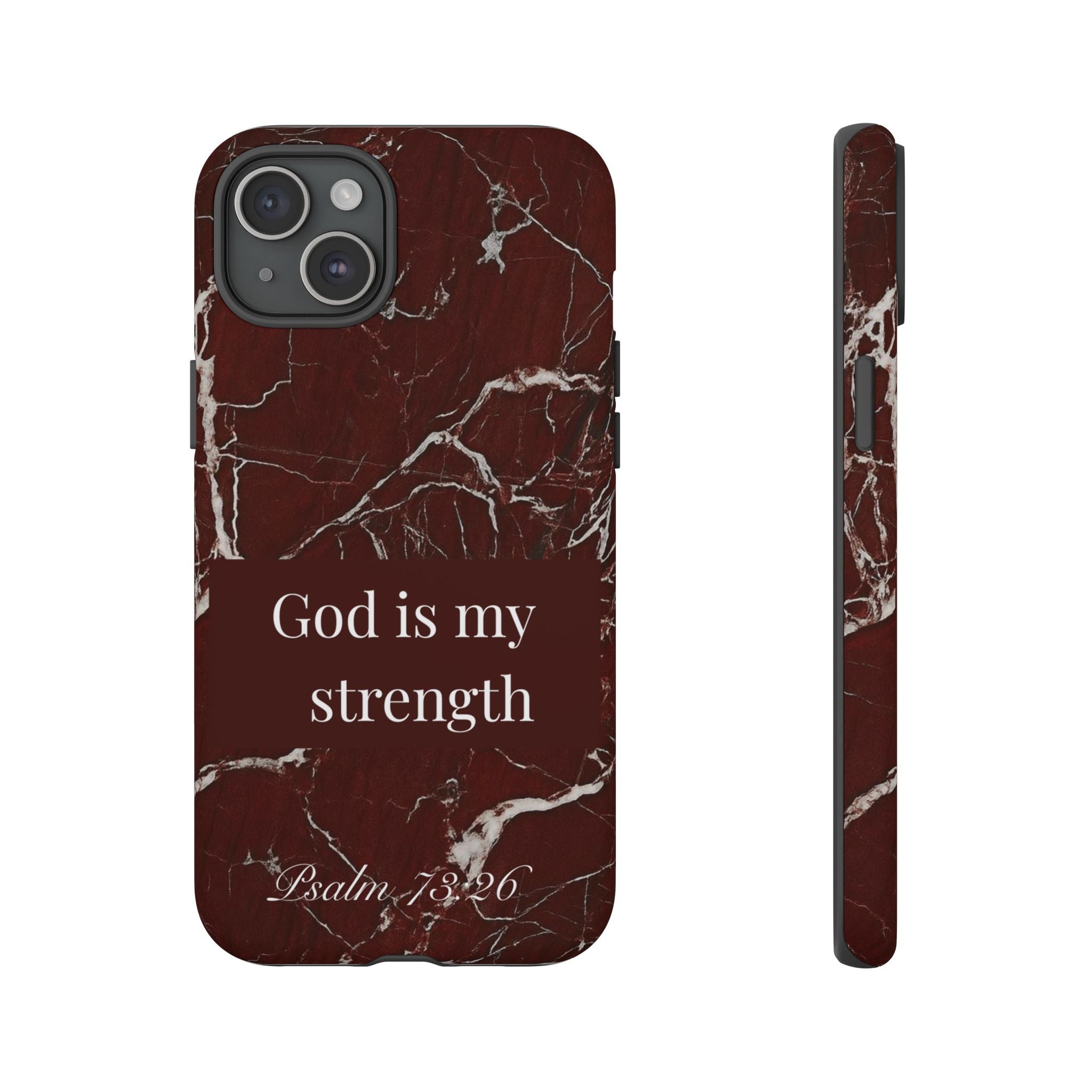 God Is My Strength — Psalm 73:26 Christian Tough Phone Case | Marble Faith Cover