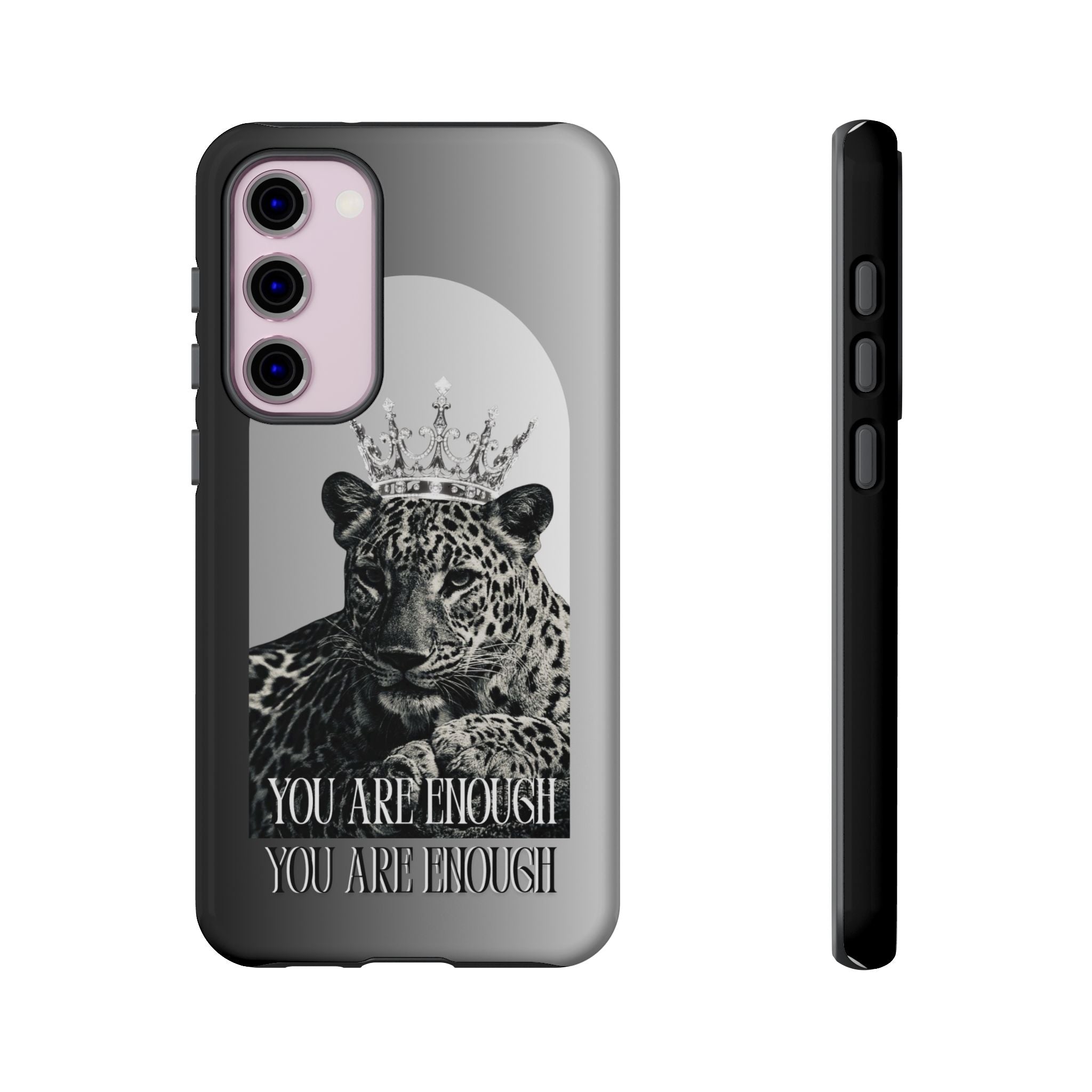 Leopard Crown Phone Case — "You Are Enough" Inspirational Protective Cover