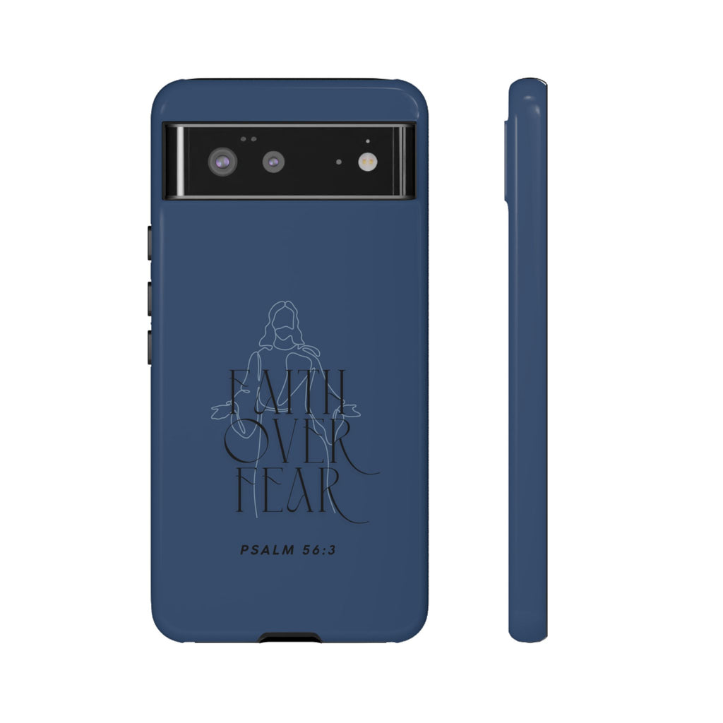 Faith Over Fear — Psalm 56:3 Christian Tough Phone Case