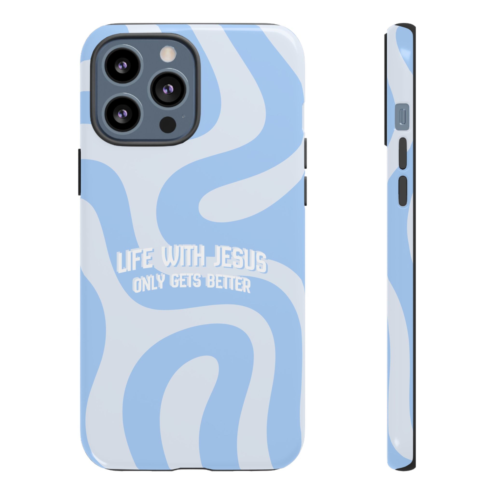 Blue Swirl Phone Case - "Life With Jesus Only Gets Better" Christian iPhone Cover