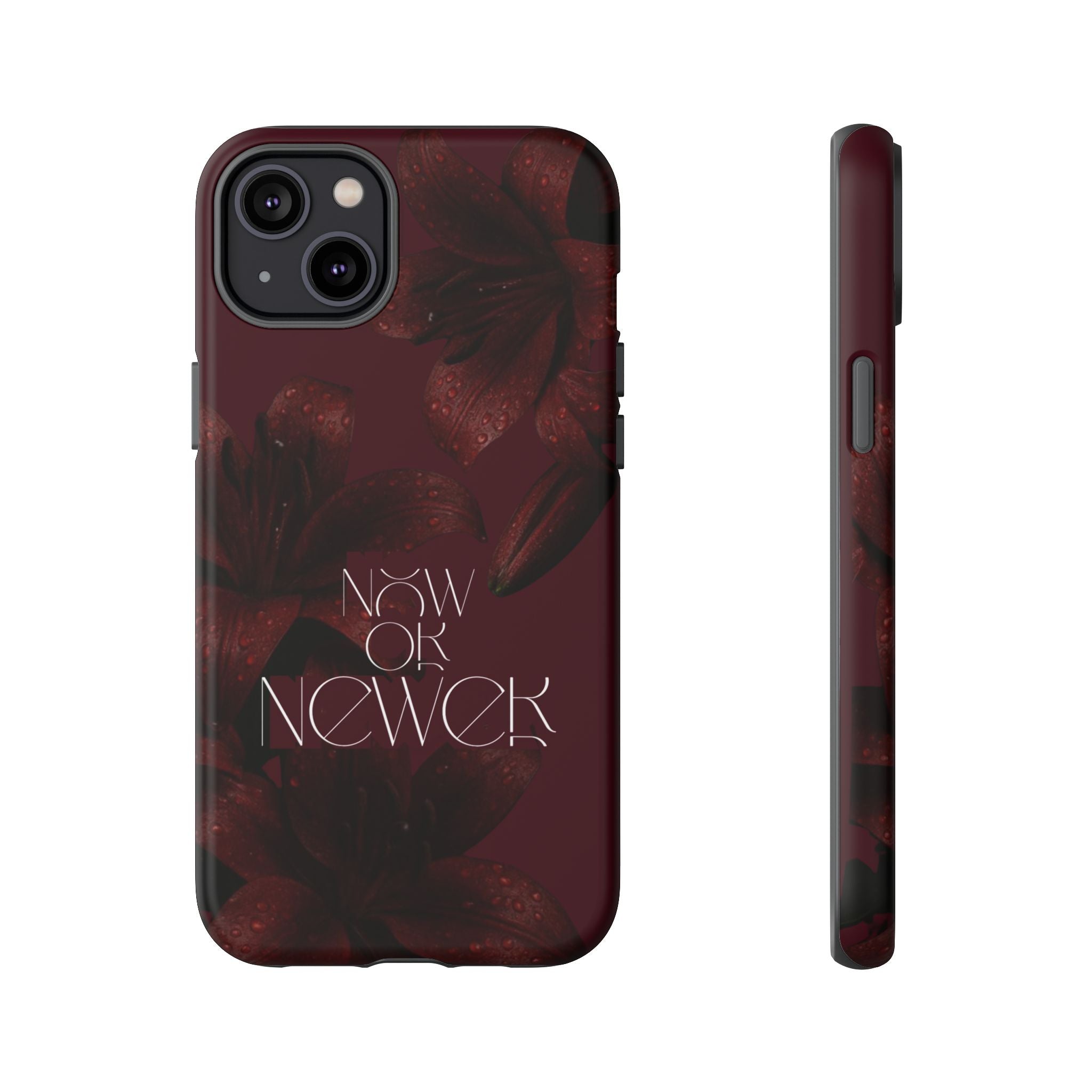 Tough Cases – Burgundy Floral “Now or Never” Protective Phone Case