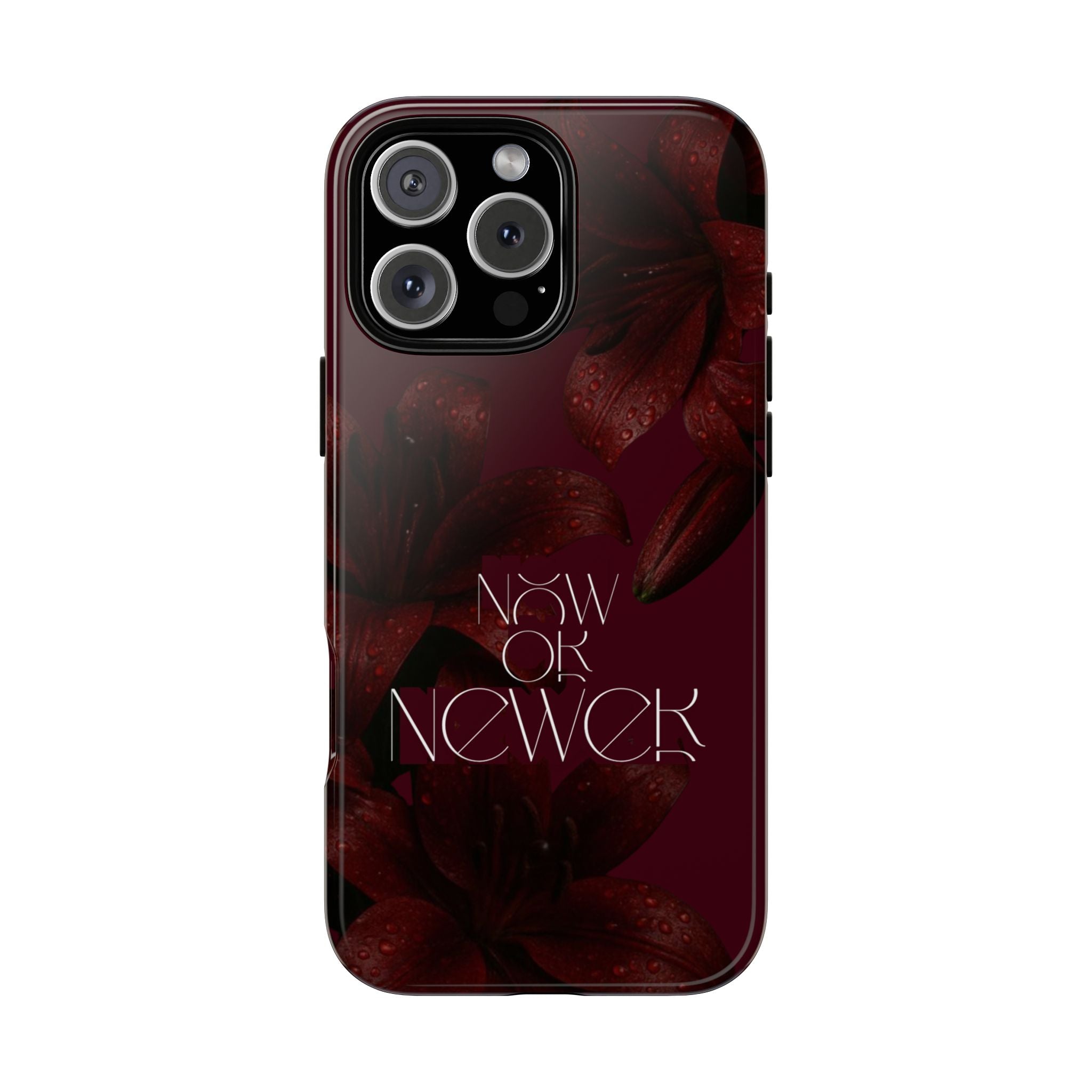 Tough Cases – Burgundy Floral “Now or Never” Protective Phone Case