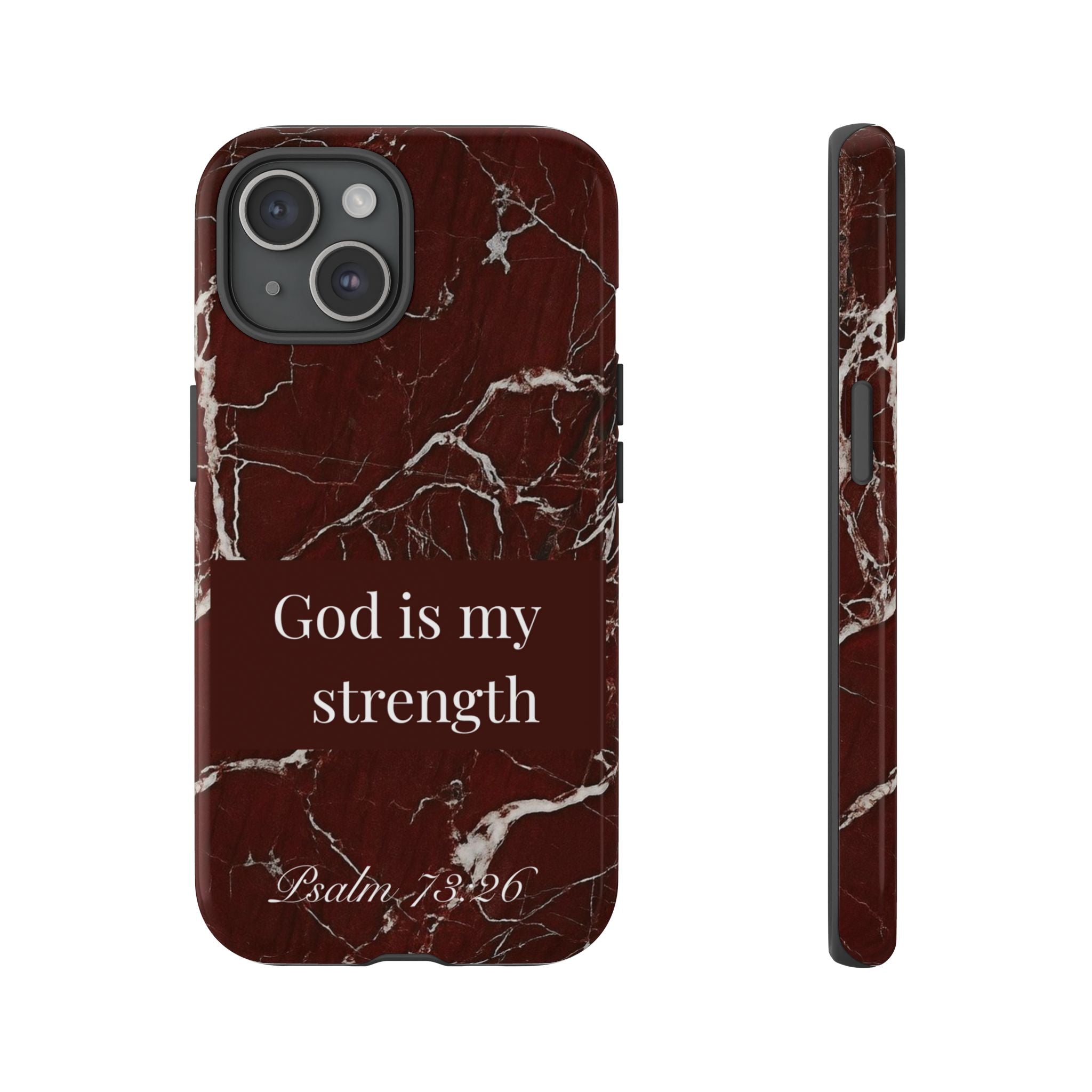 God Is My Strength — Psalm 73:26 Christian Tough Phone Case | Marble Faith Cover