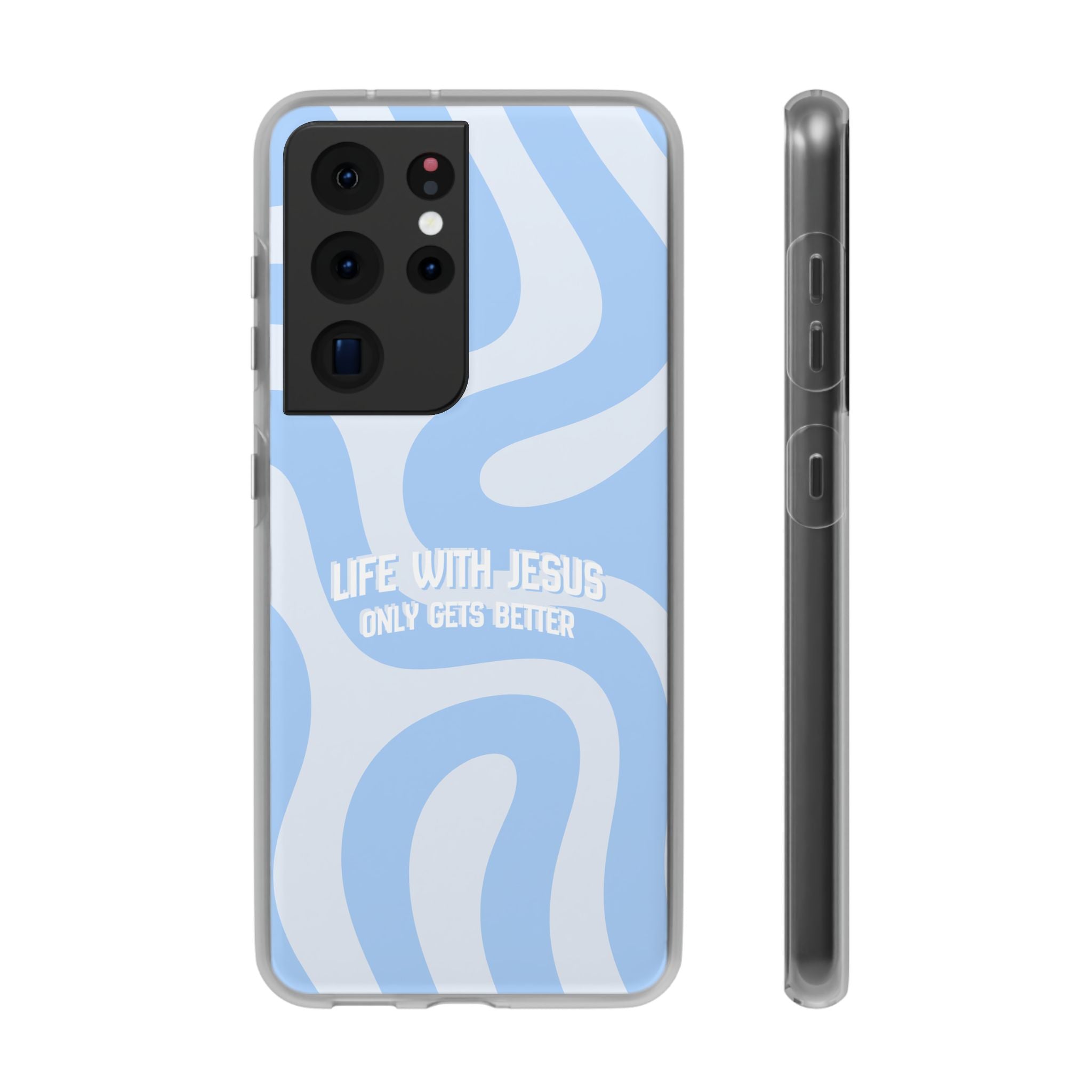 Phone Case — "Life With Jesus Only Gets Better" Blue Abstract Christian Flexi Case