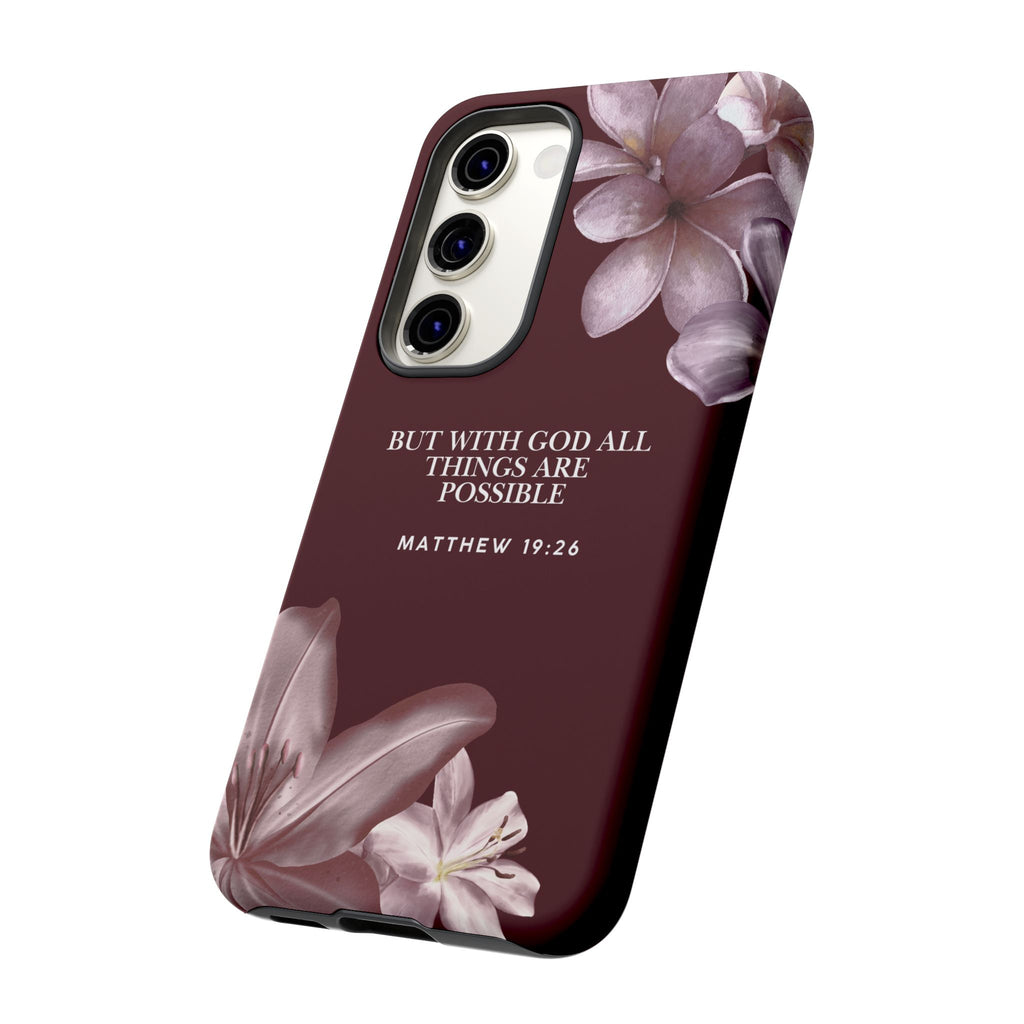 But With God All Things Are Possible — Floral Bible Verse Christian Tough Phone Case