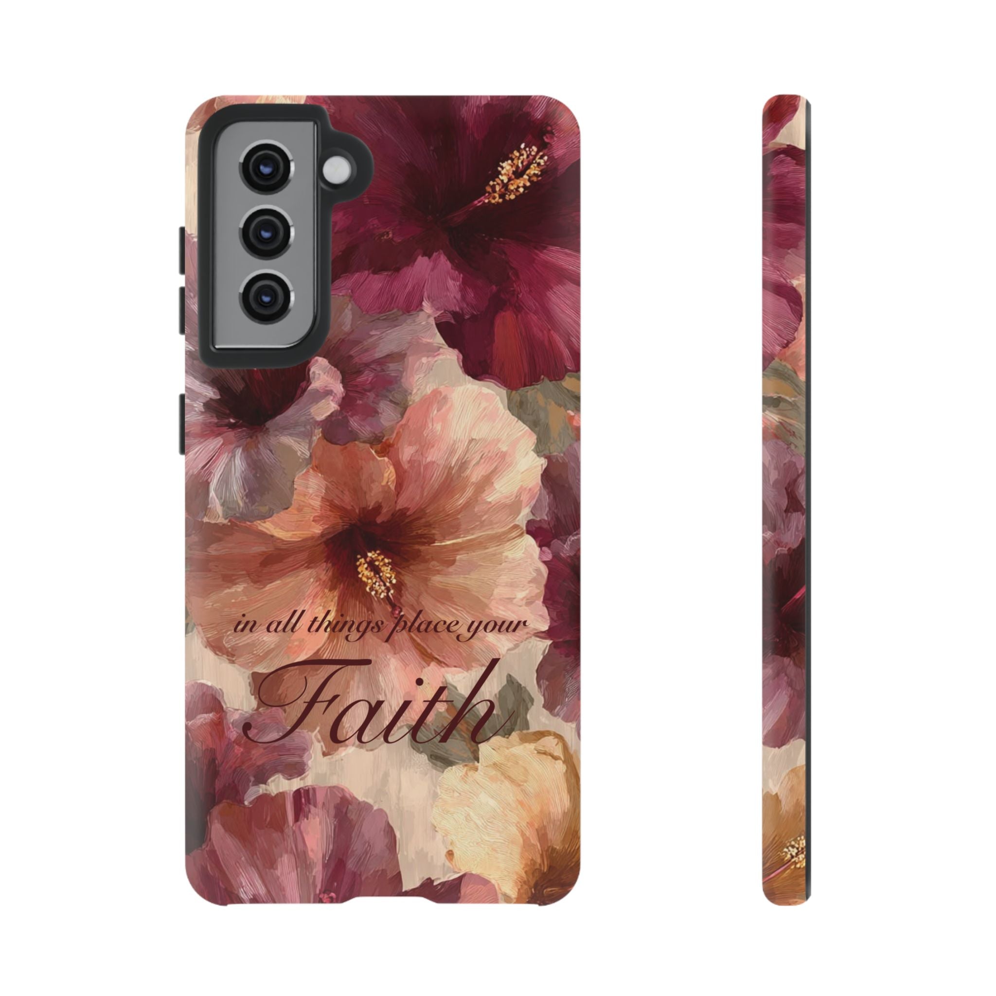 Faith Floral Phone Case — "In All Things Place Your Faith" Protective iPhone Cover