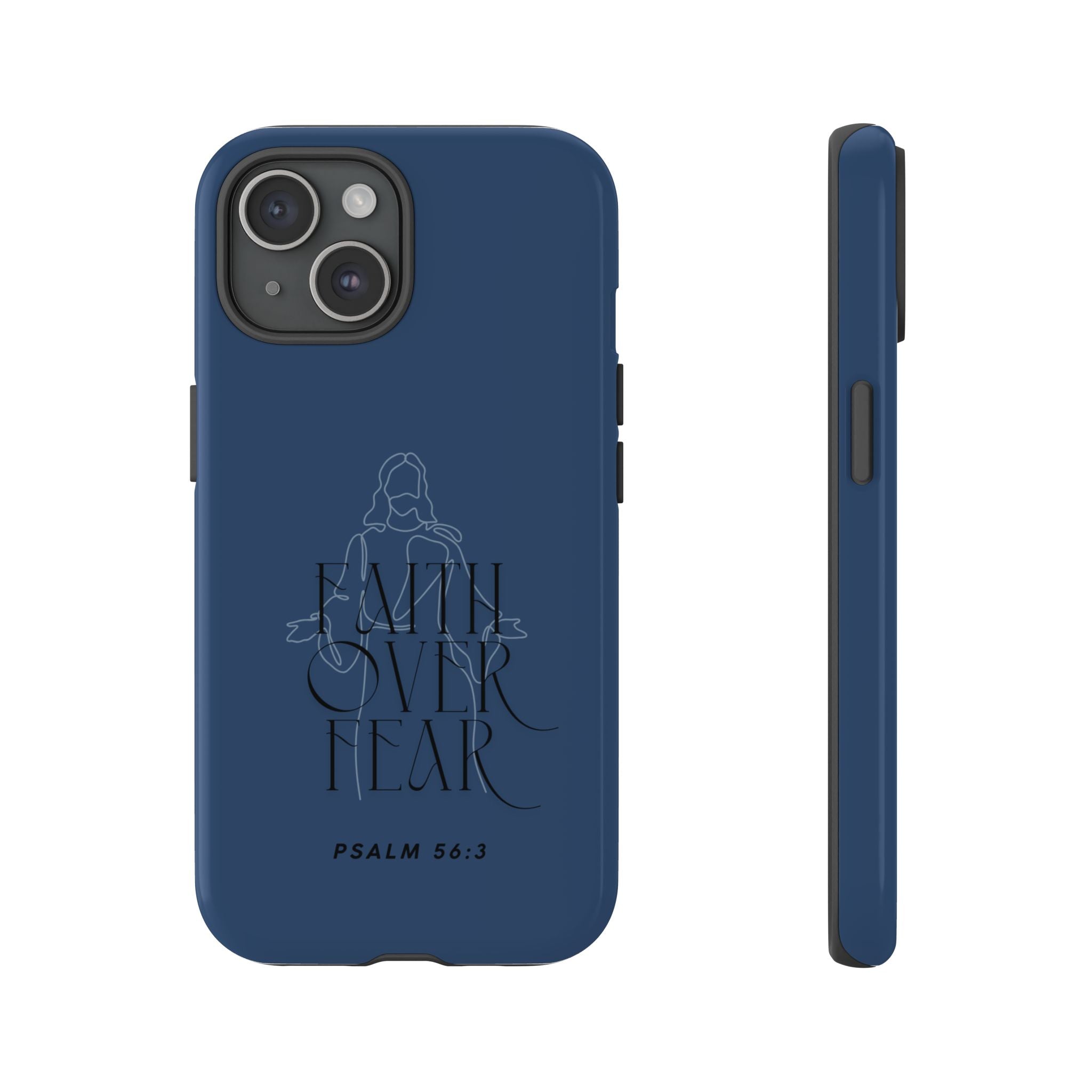 Faith Over Fear — Psalm 56:3 Christian Tough Phone Case