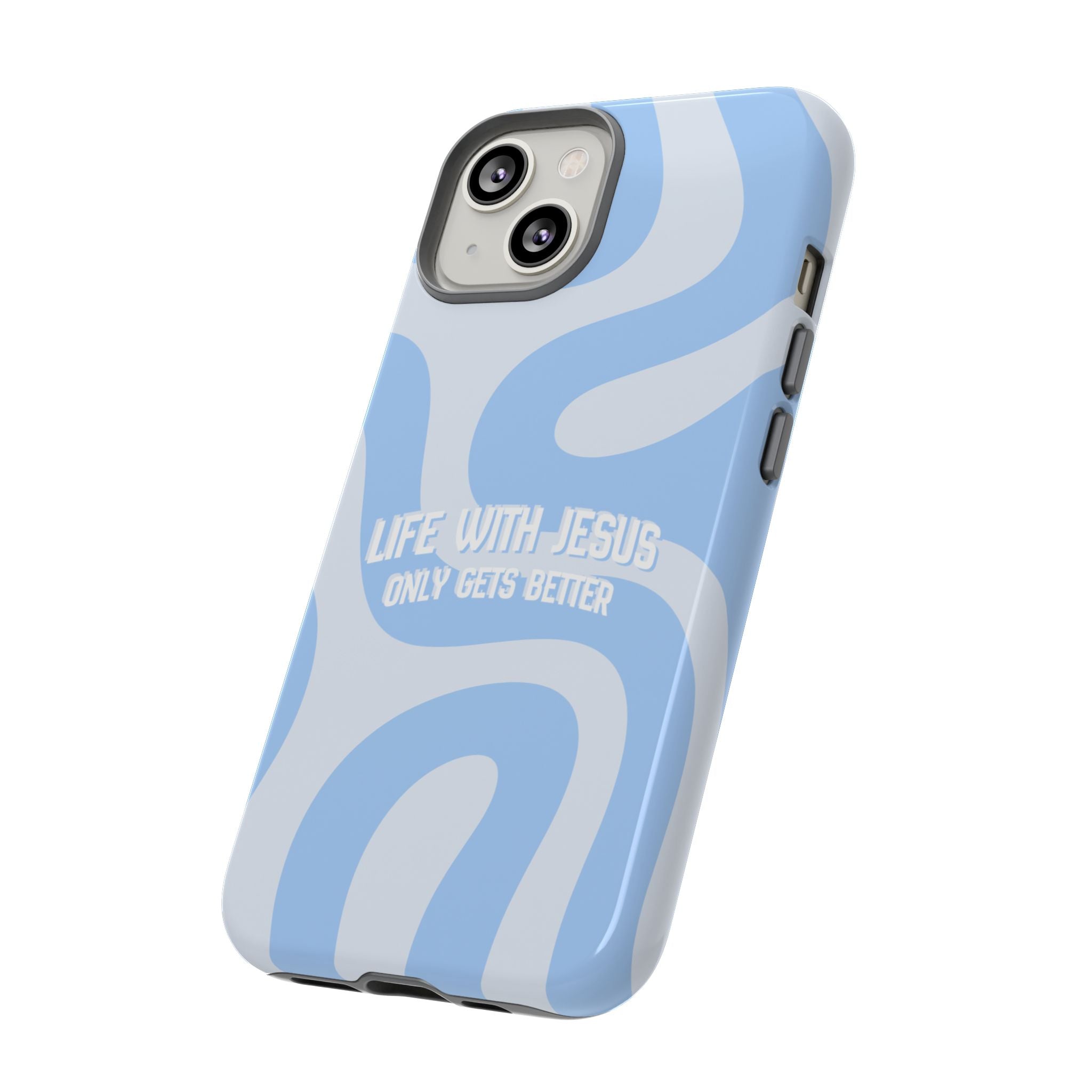 Blue Swirl Phone Case - "Life With Jesus Only Gets Better" Christian iPhone Cover