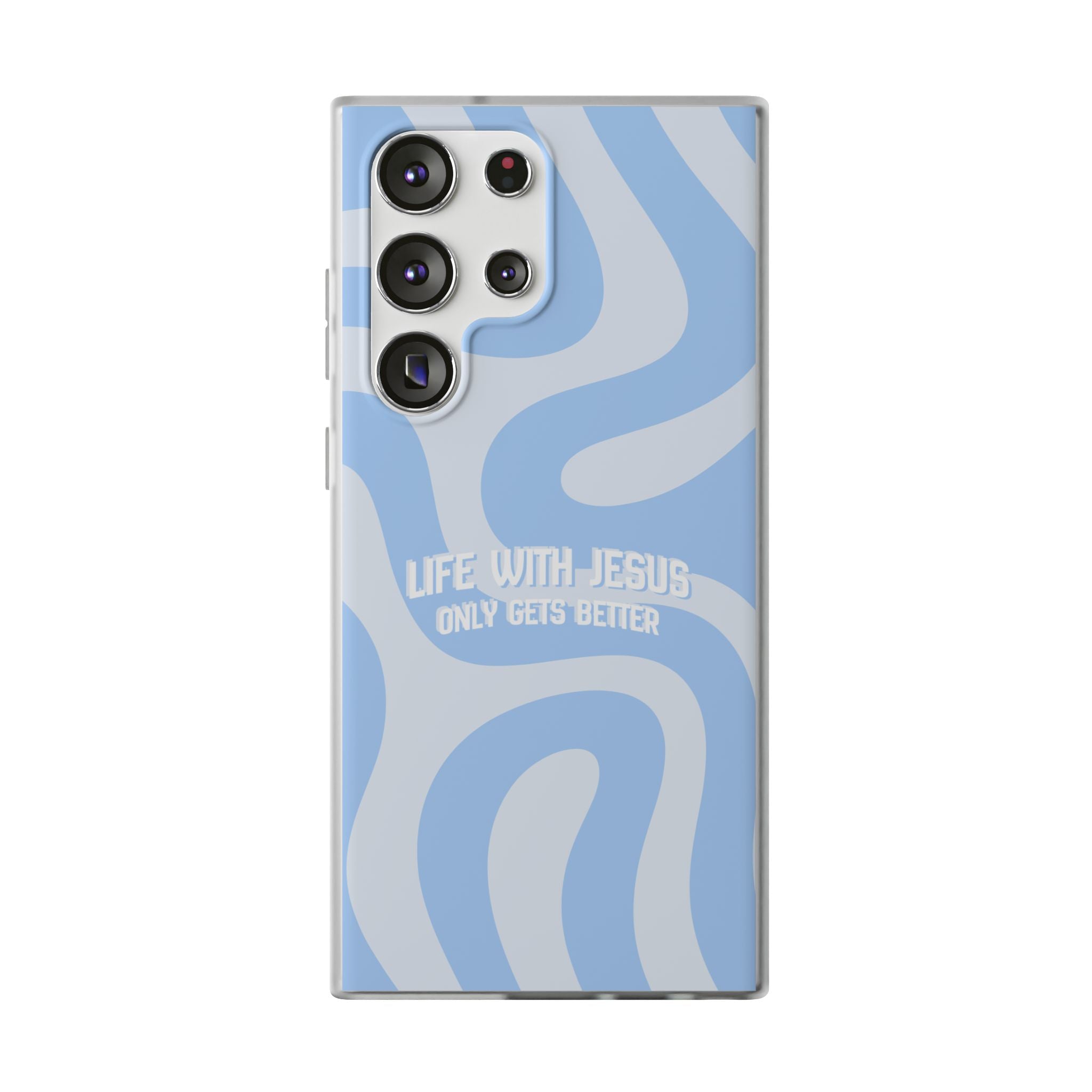 Phone Case — "Life With Jesus Only Gets Better" Blue Abstract Christian Flexi Case