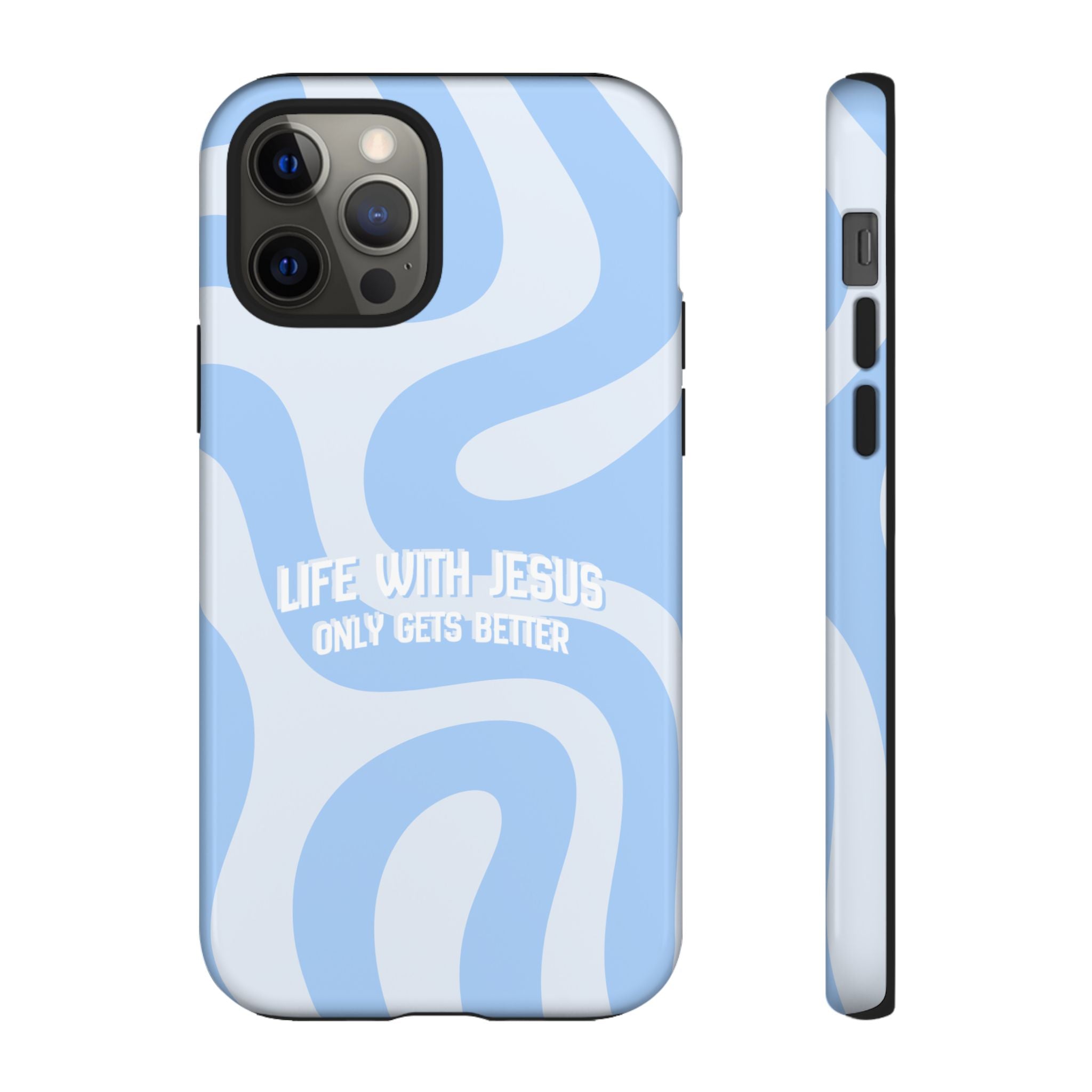 Blue Swirl Phone Case - "Life With Jesus Only Gets Better" Christian iPhone Cover