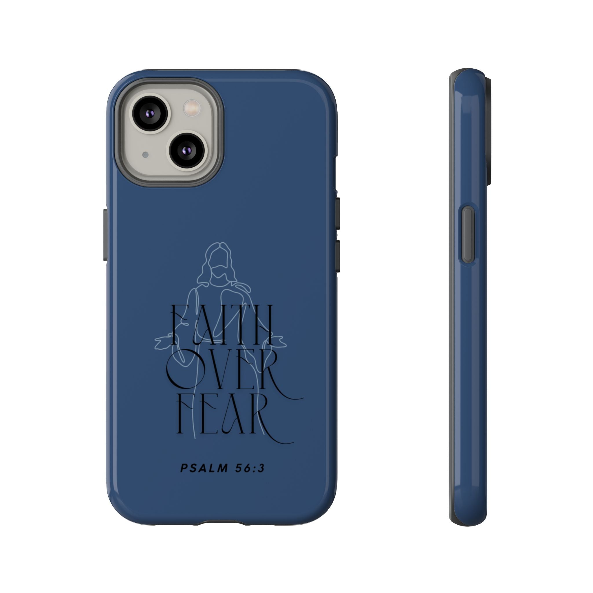 Faith Over Fear — Psalm 56:3 Christian Tough Phone Case