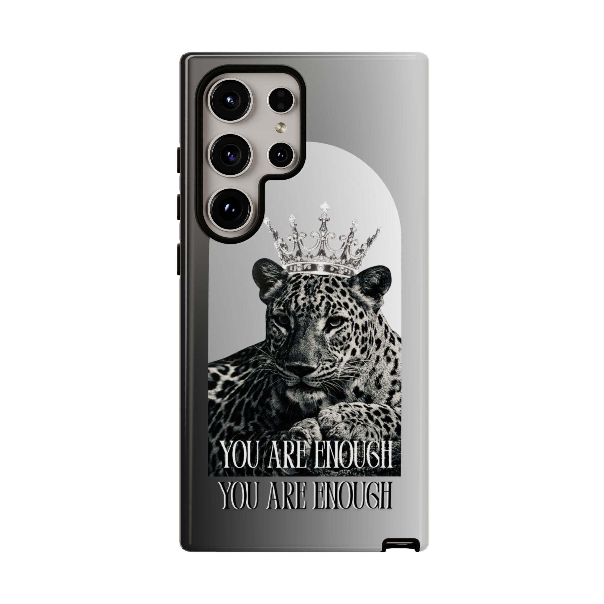 Leopard Crown Phone Case — "You Are Enough" Inspirational Protective Cover