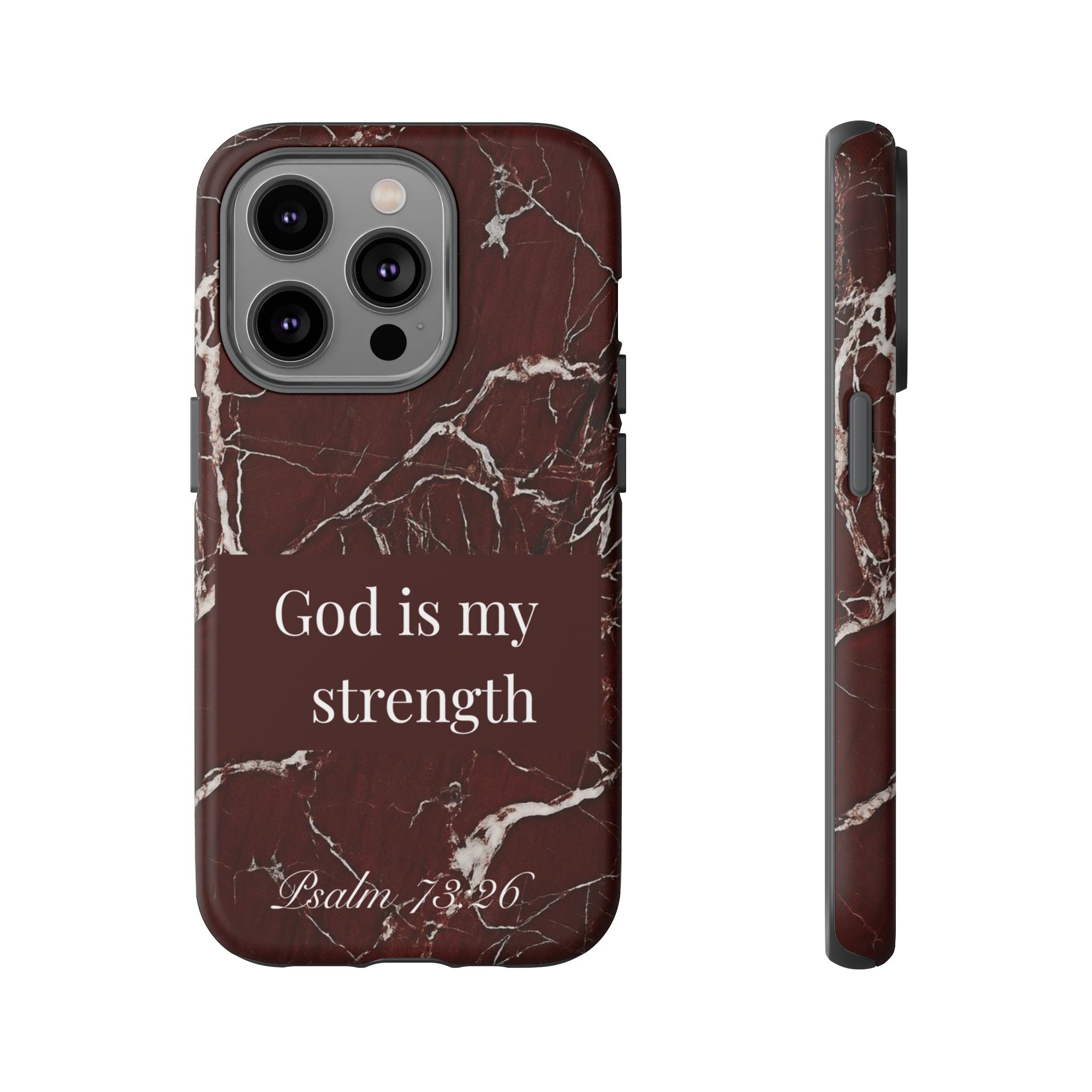 God Is My Strength — Psalm 73:26 Christian Tough Phone Case | Marble Faith Cover