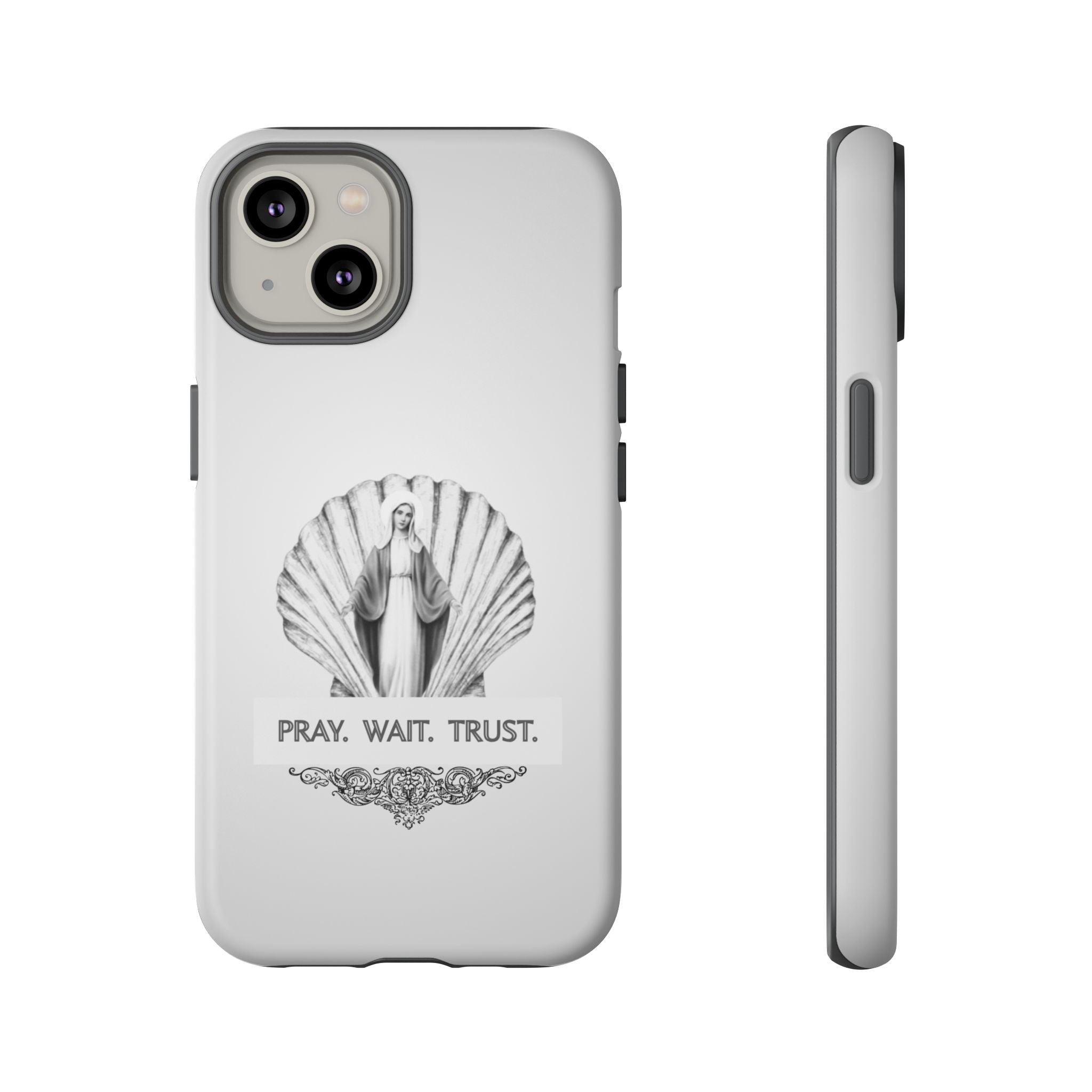 Phone Case — 'Pray. Wait. Trust.' Religious Shell Design (Catholic Inspirational)