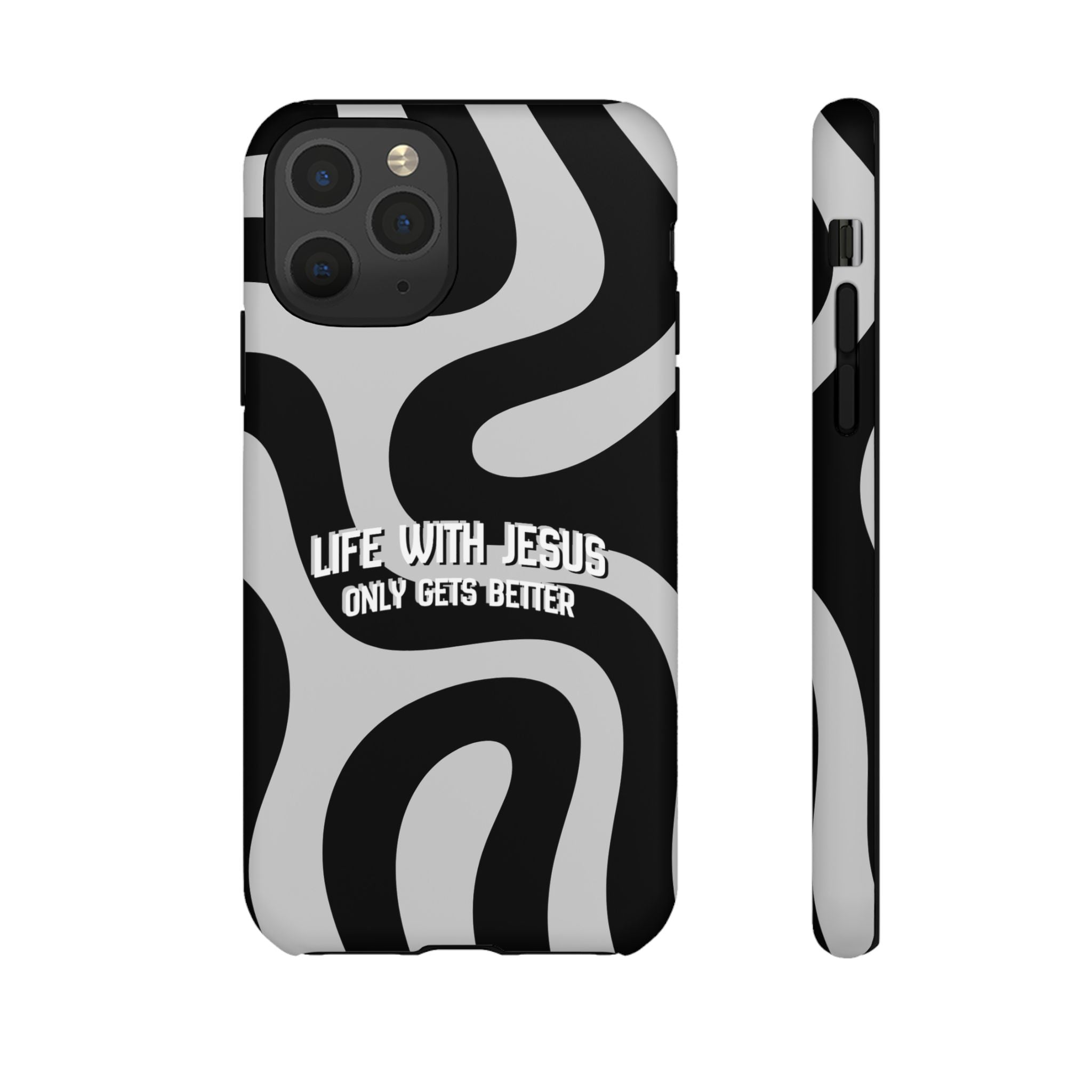 Christian iPhone Tough Case — "Life With Jesus Only Gets Better" Black & White Swirl Design