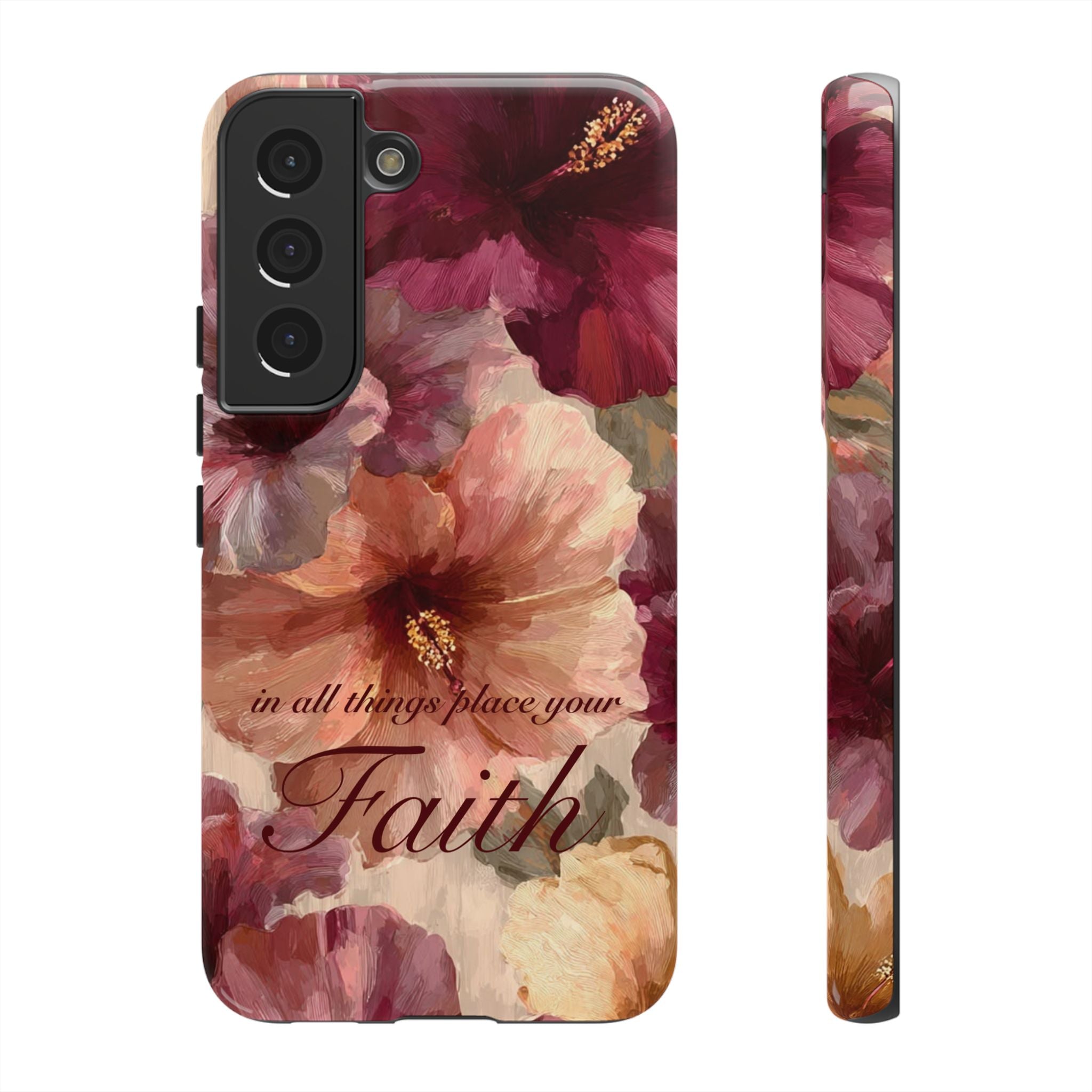 Faith Floral Phone Case — "In All Things Place Your Faith" Protective iPhone Cover