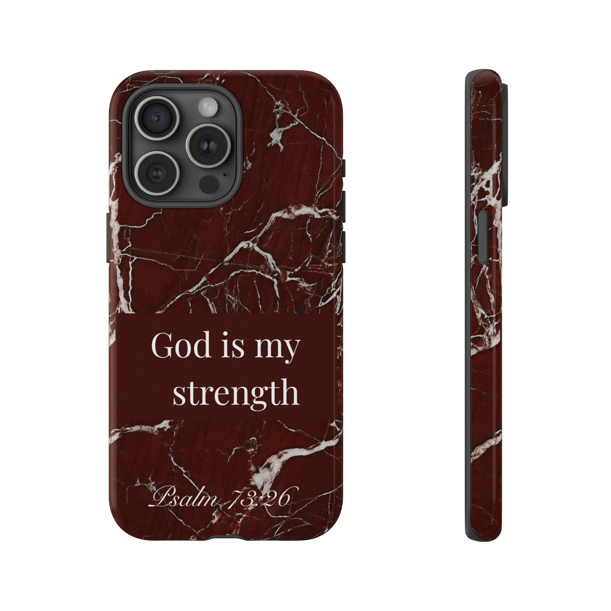God Is My Strength — Psalm 73:26 Christian Tough Phone Case | Marble Faith Cover